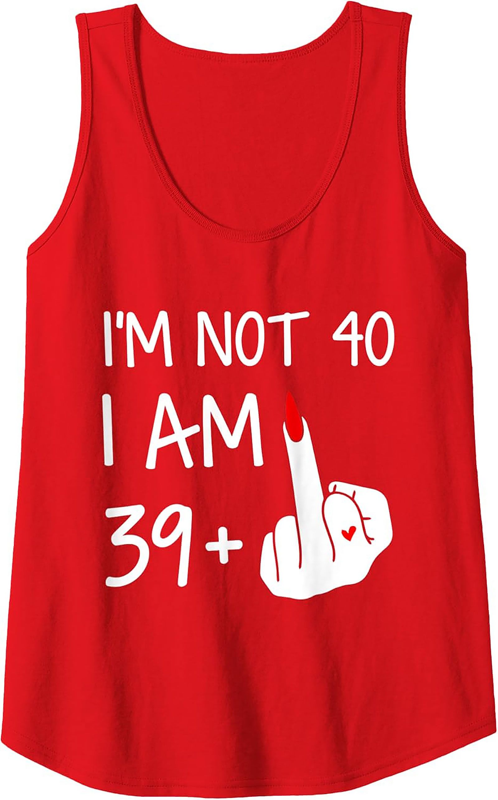 Funny 40th Birthday Tank Top Not 40 Am 39+
