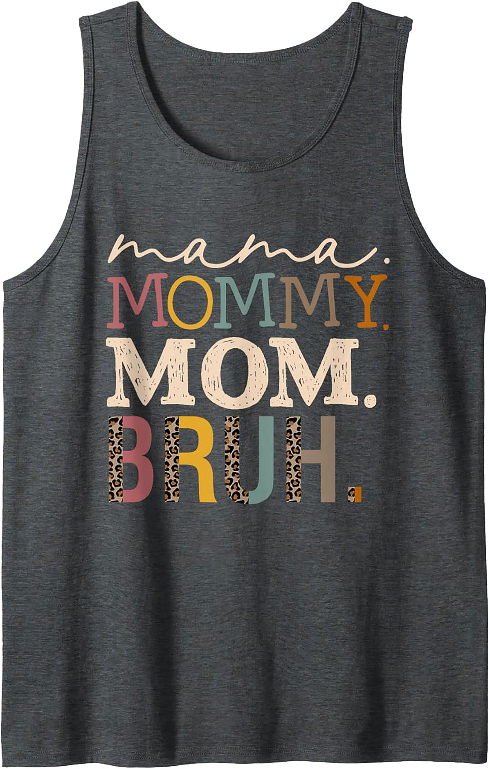 Mama Mommy Mom Bruh Funny Tank Top Motherhood Graphic Tank