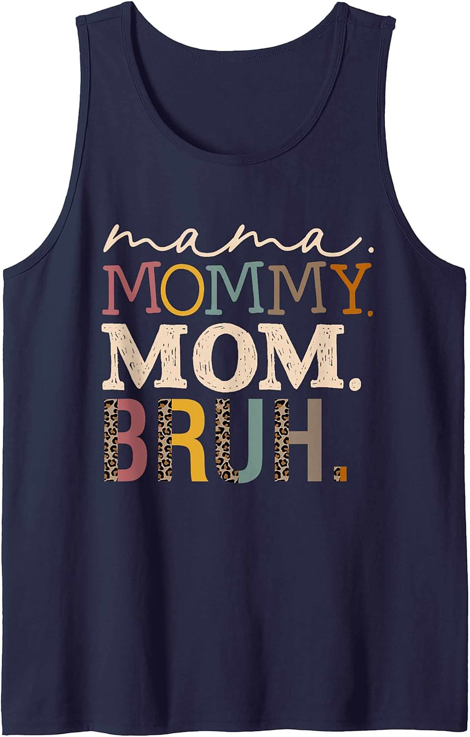 Mama Mommy Mom Bruh Funny Tank Top Motherhood Graphic Tank