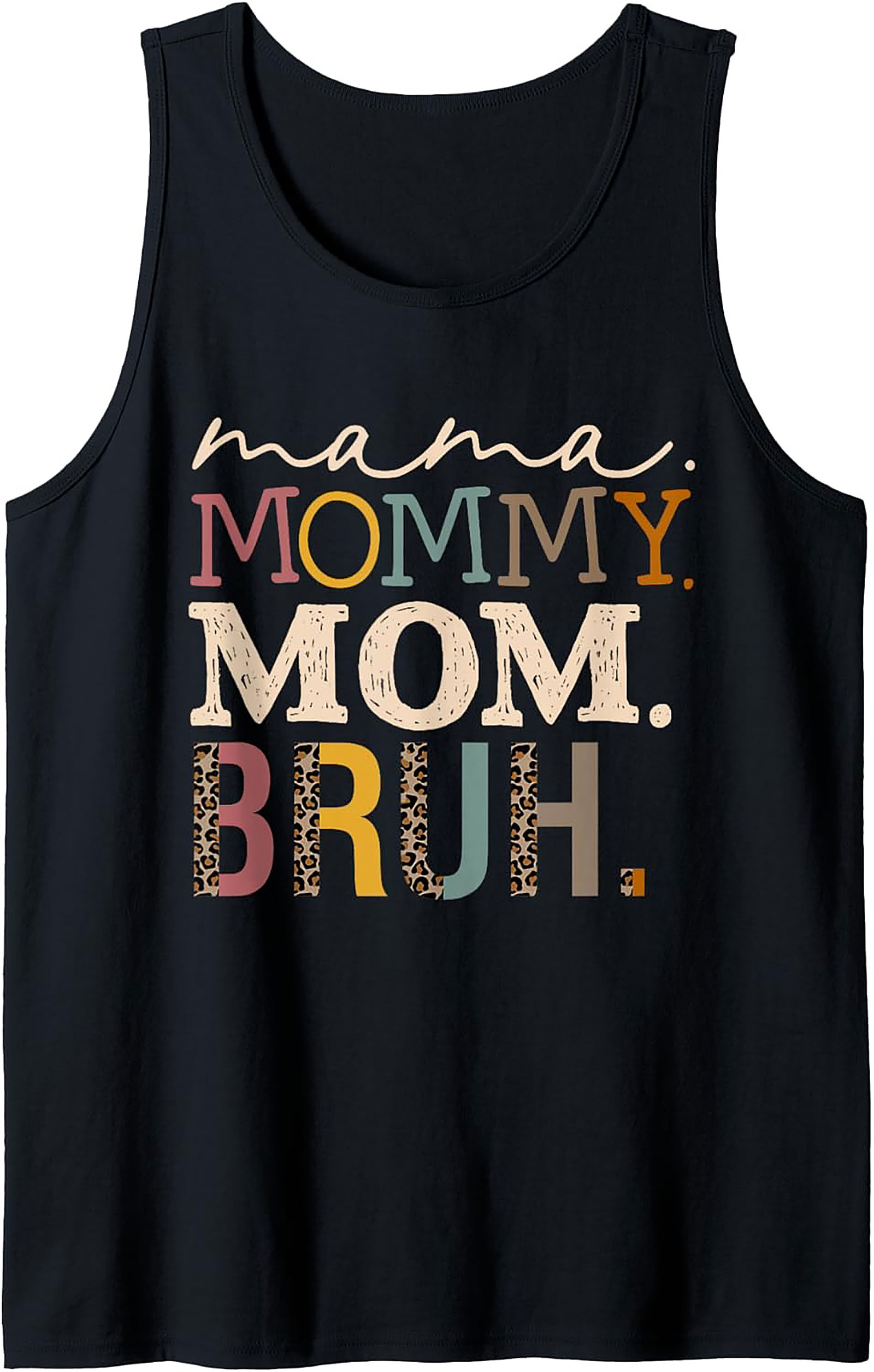 Mama Mommy Mom Bruh Funny Tank Top Motherhood Graphic Tank