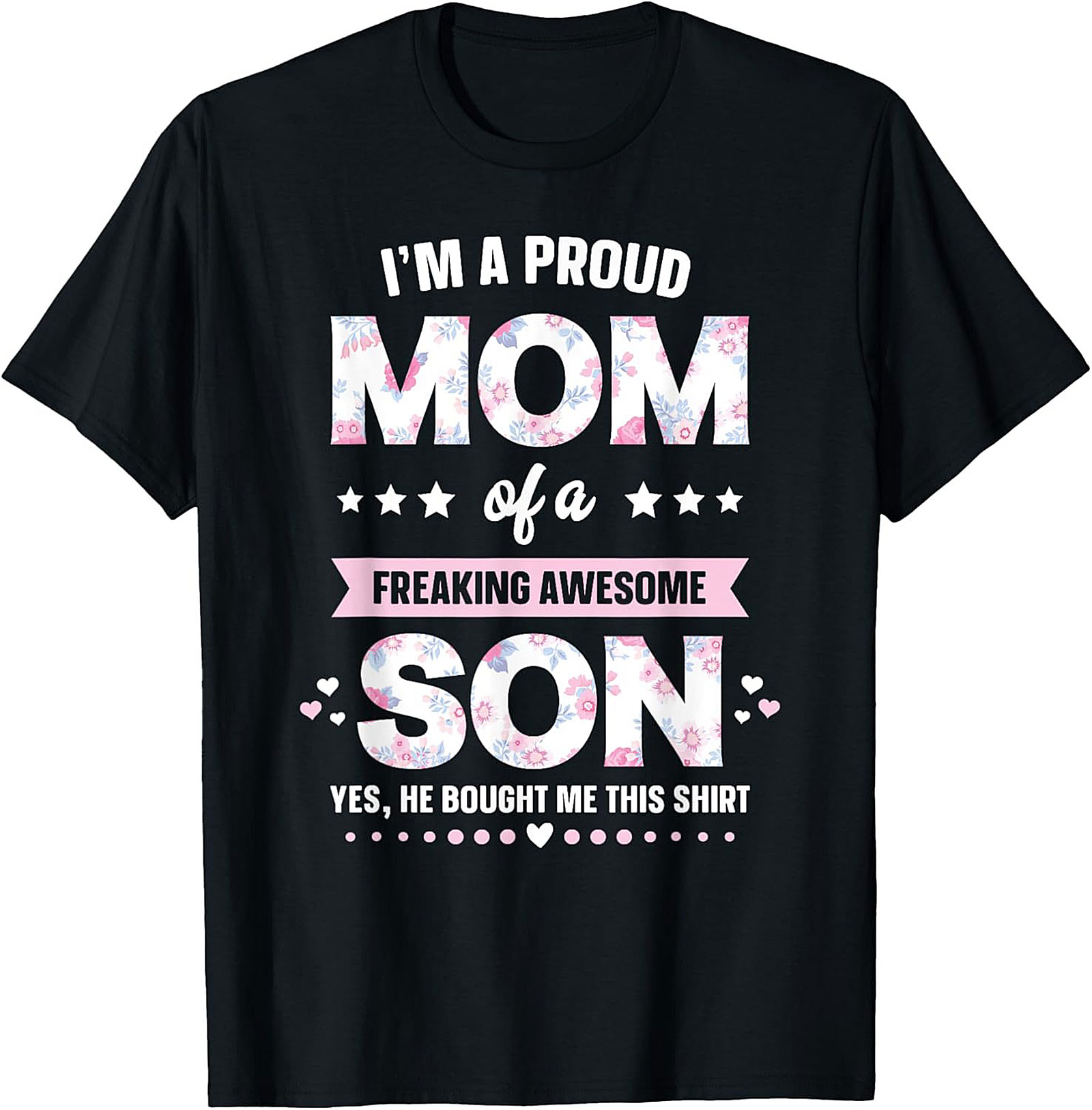 Proud Mom of Awesome Son Shirt Funny Mother's Day Tee