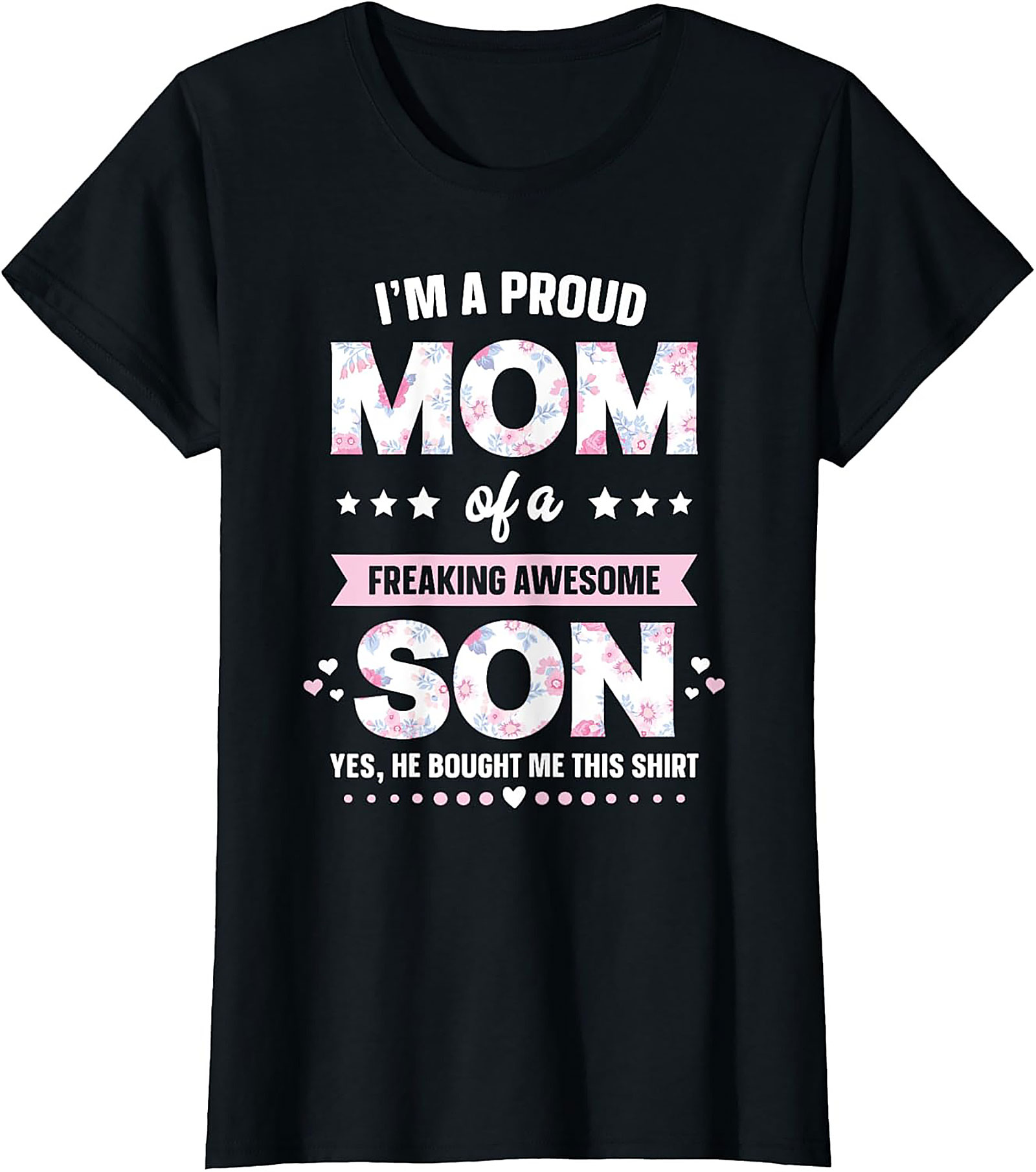Proud Mom of Awesome Son Shirt Funny Mother's Day Tee