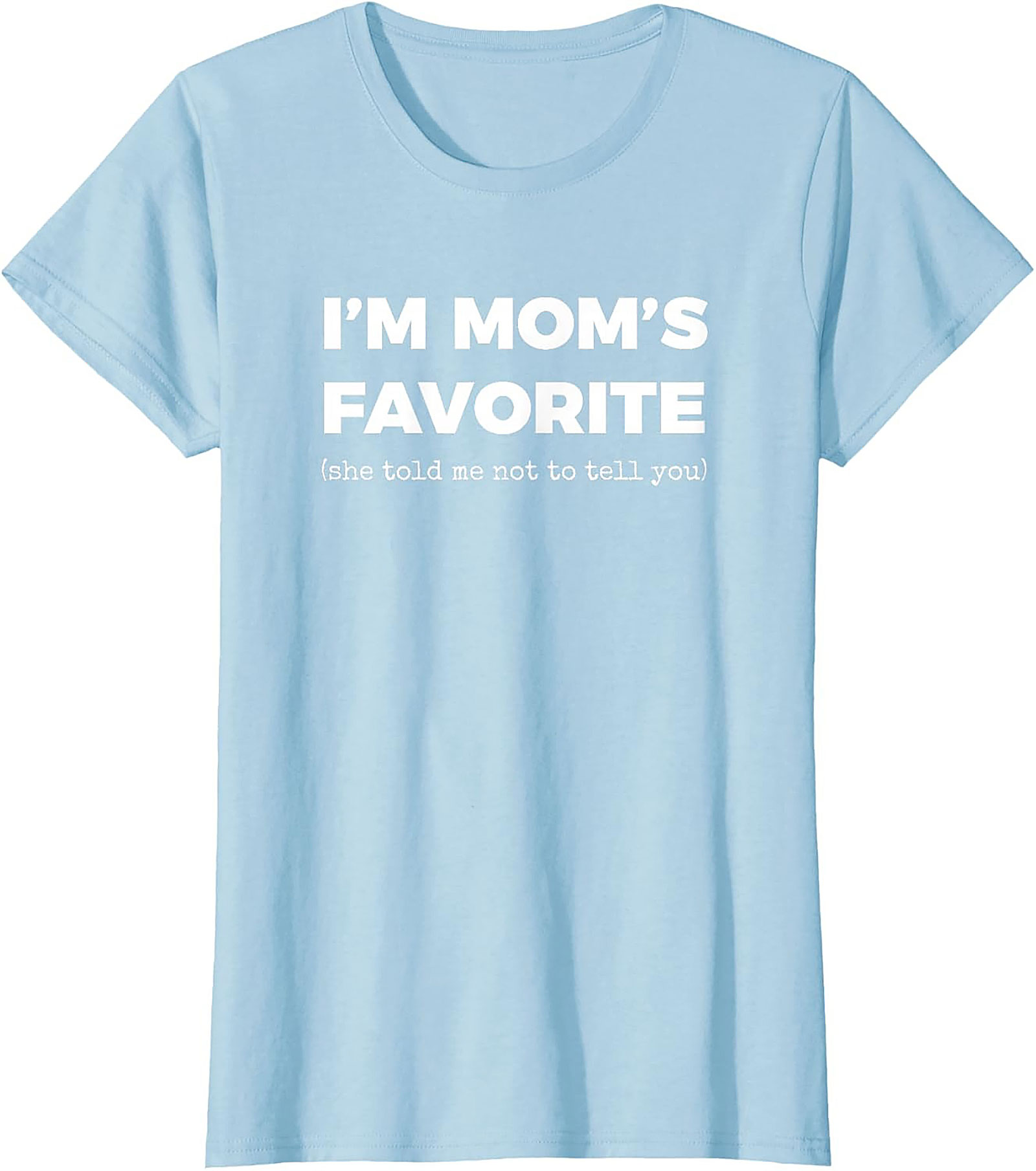Mom's Favorite Graphic Tee  Funny Sibling Rivalry Shirt