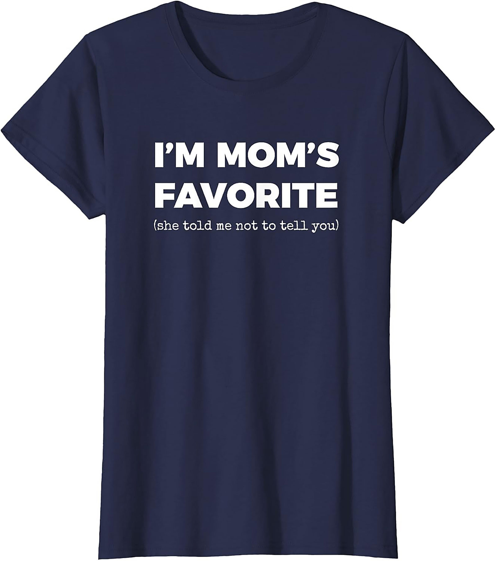 Mom's Favorite Graphic Tee  Funny Sibling Rivalry Shirt