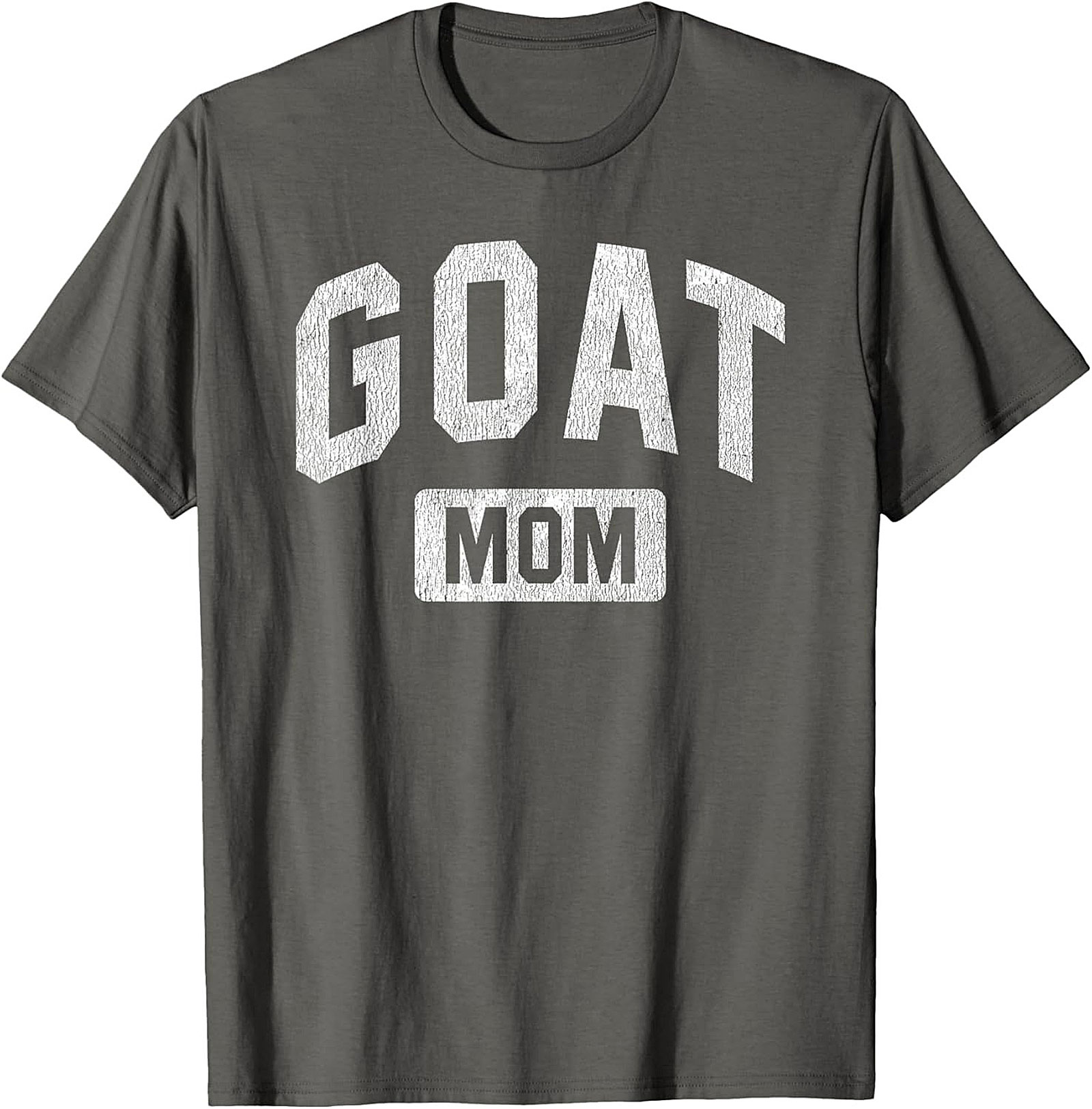 GOAT Mom Graphic Tee Greatest Of All Time Funny Shirt