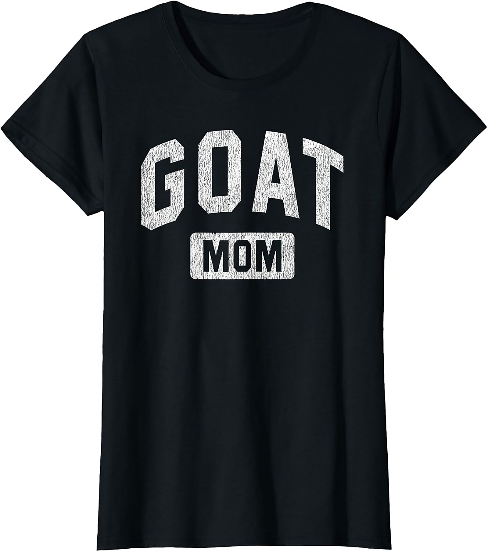 GOAT Mom Graphic Tee Greatest Of All Time Funny Shirt