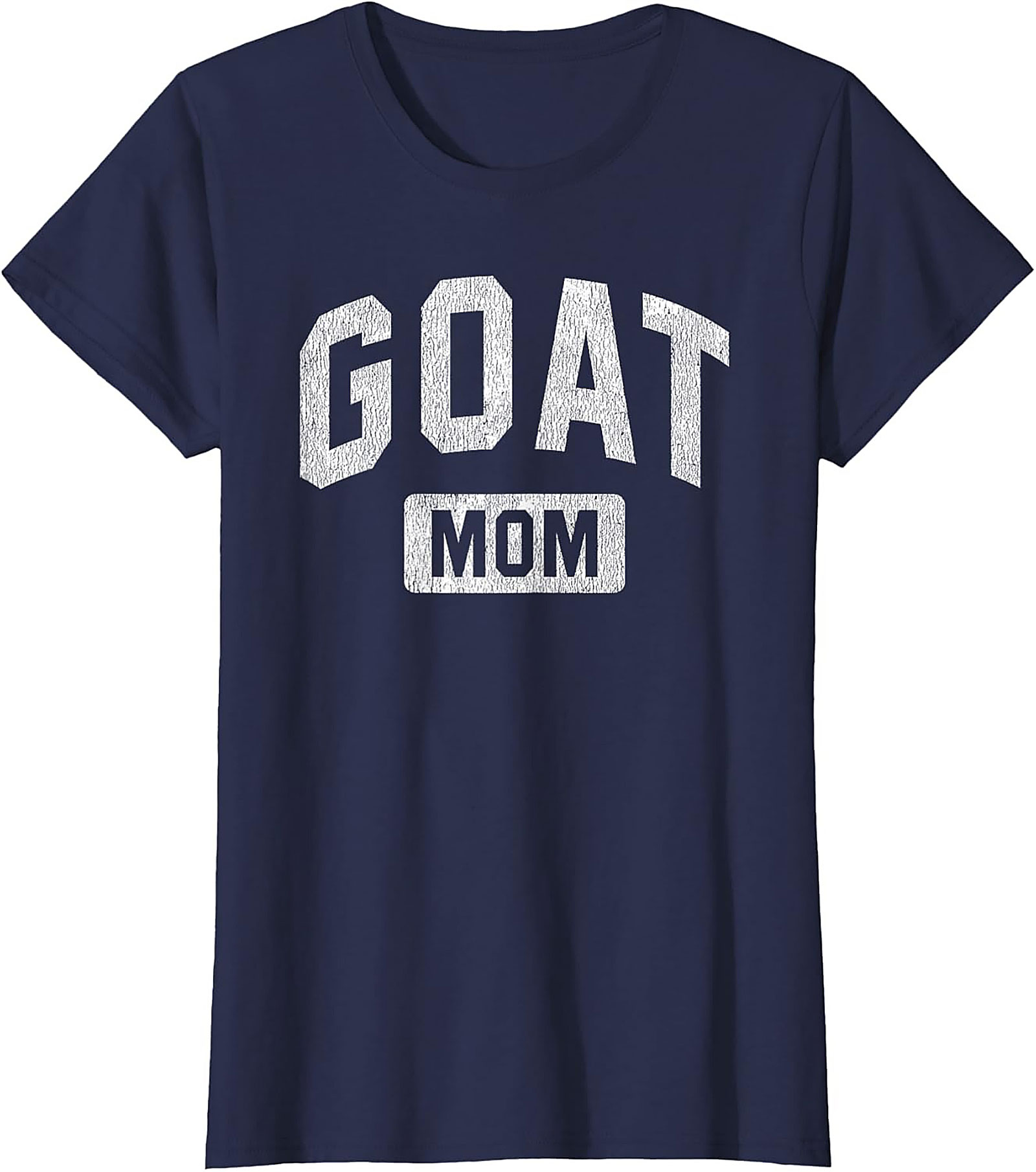 GOAT Mom Graphic Tee Greatest Of All Time Funny Shirt