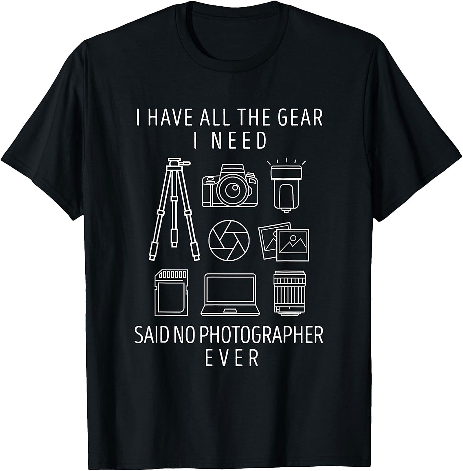 Funny Photographer T-shirt - Camera Gear Graphic Tee Gift