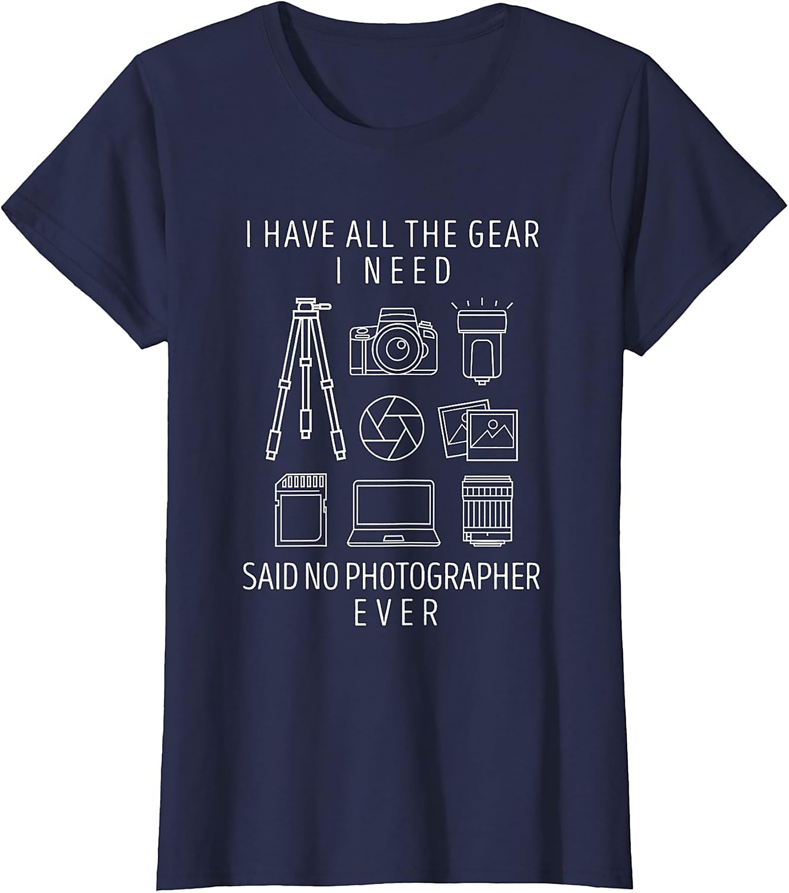 Funny Photographer T-shirt - Camera Gear Graphic Tee Gift