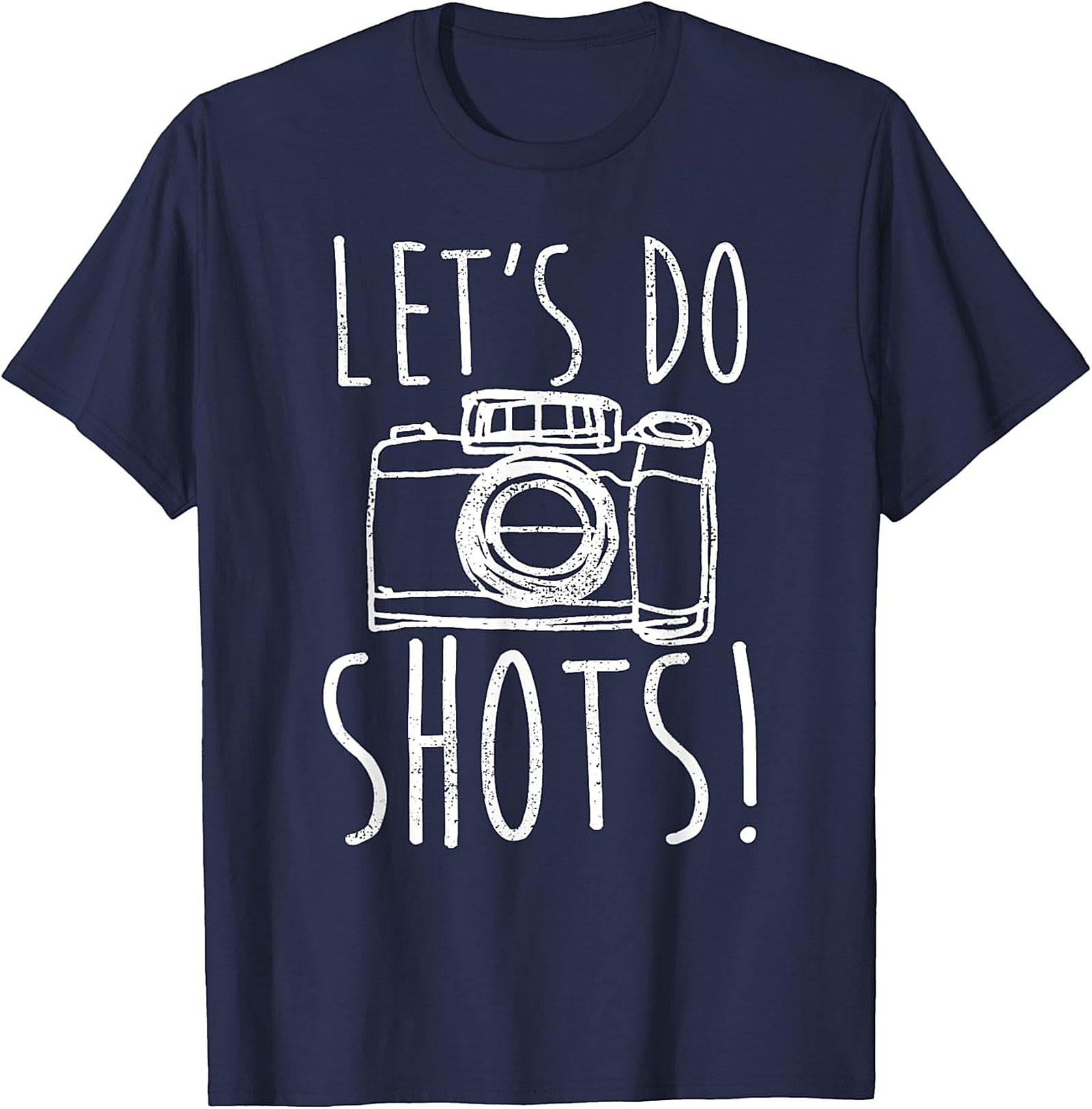 Let's Do Shots Funny Photography T-Shirt | Camera Tee