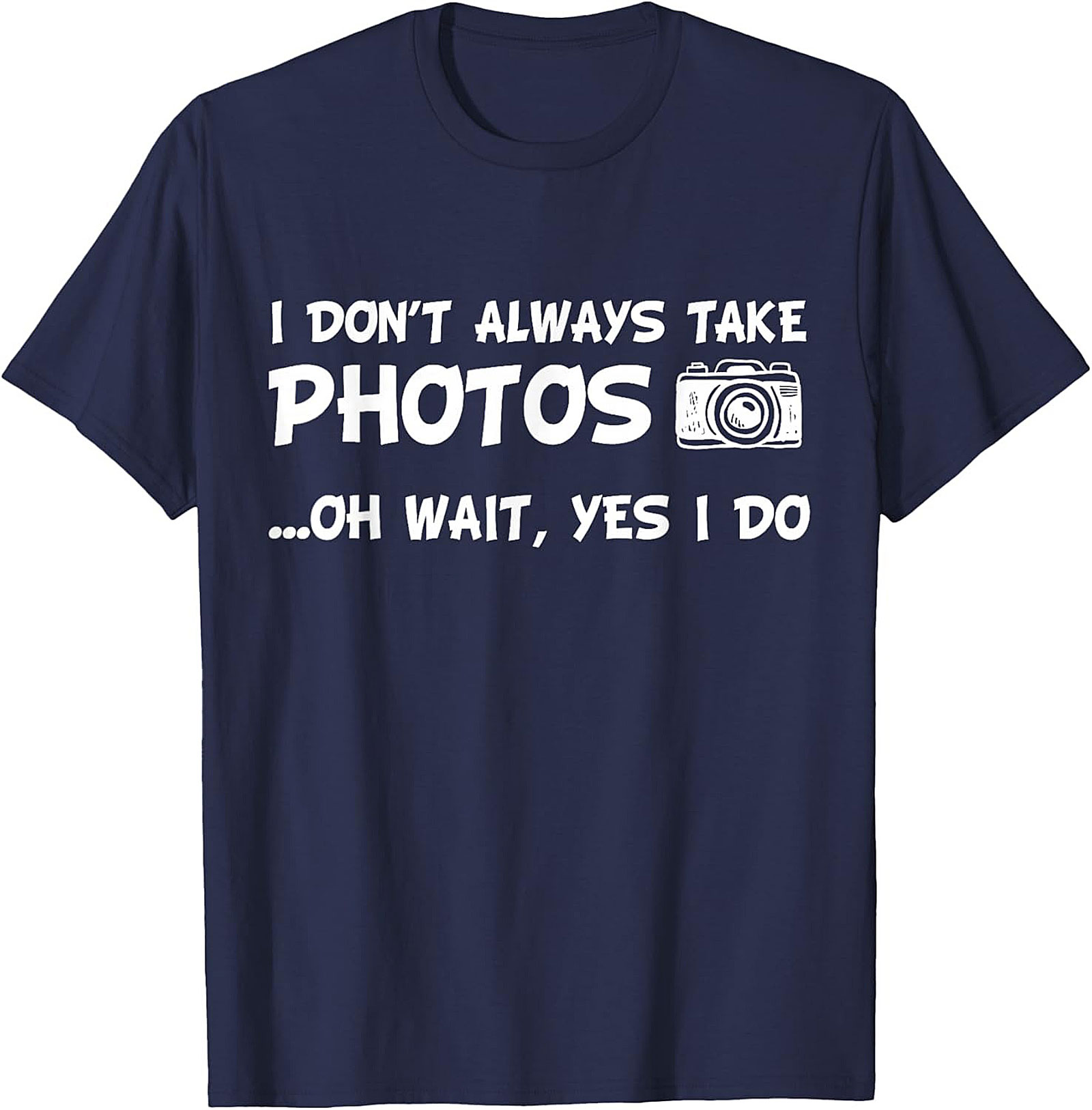 Funny Photographer T-shirt | Camera Graphic Tee Gift