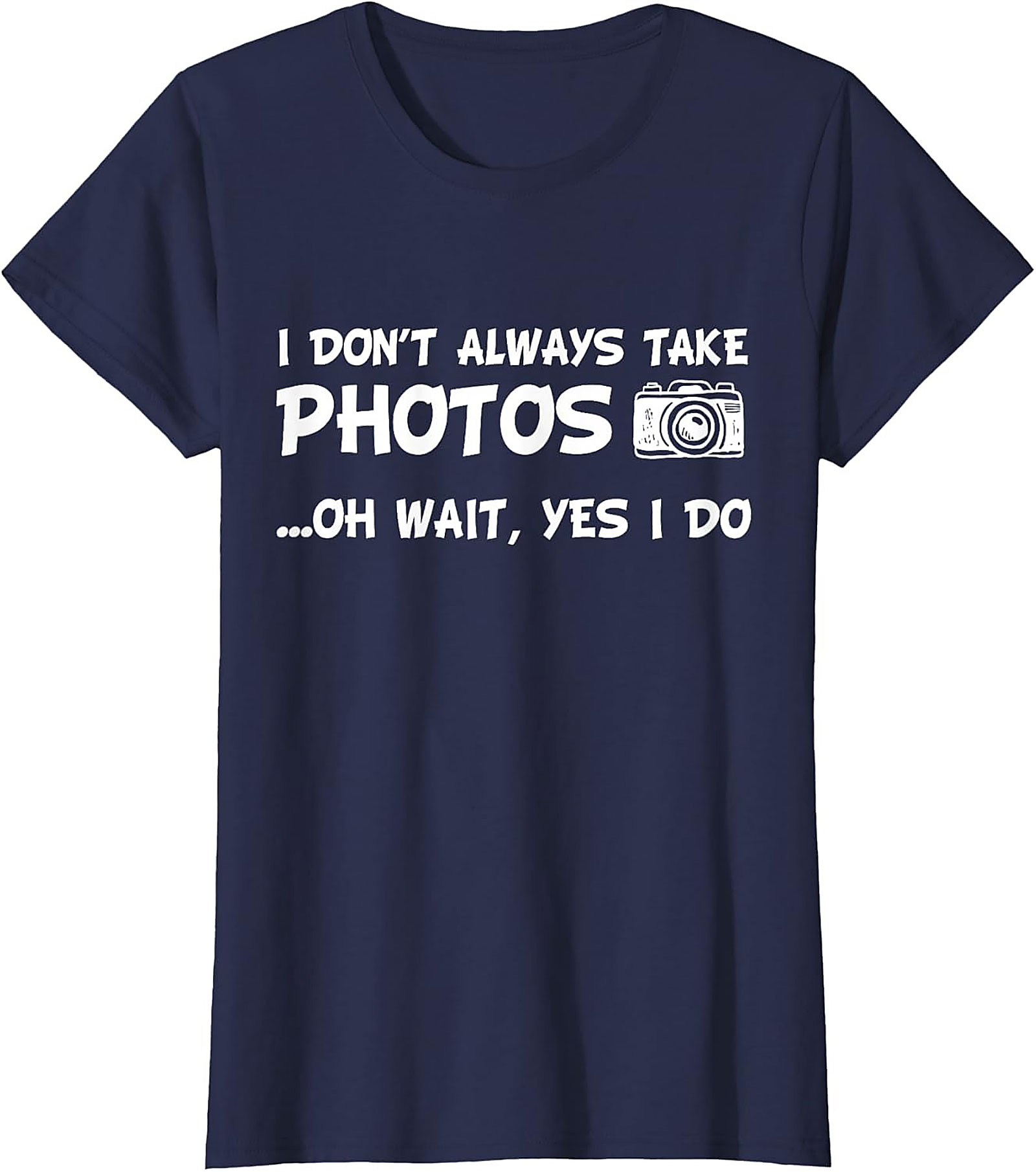 Funny Photographer T-shirt | Camera Graphic Tee Gift