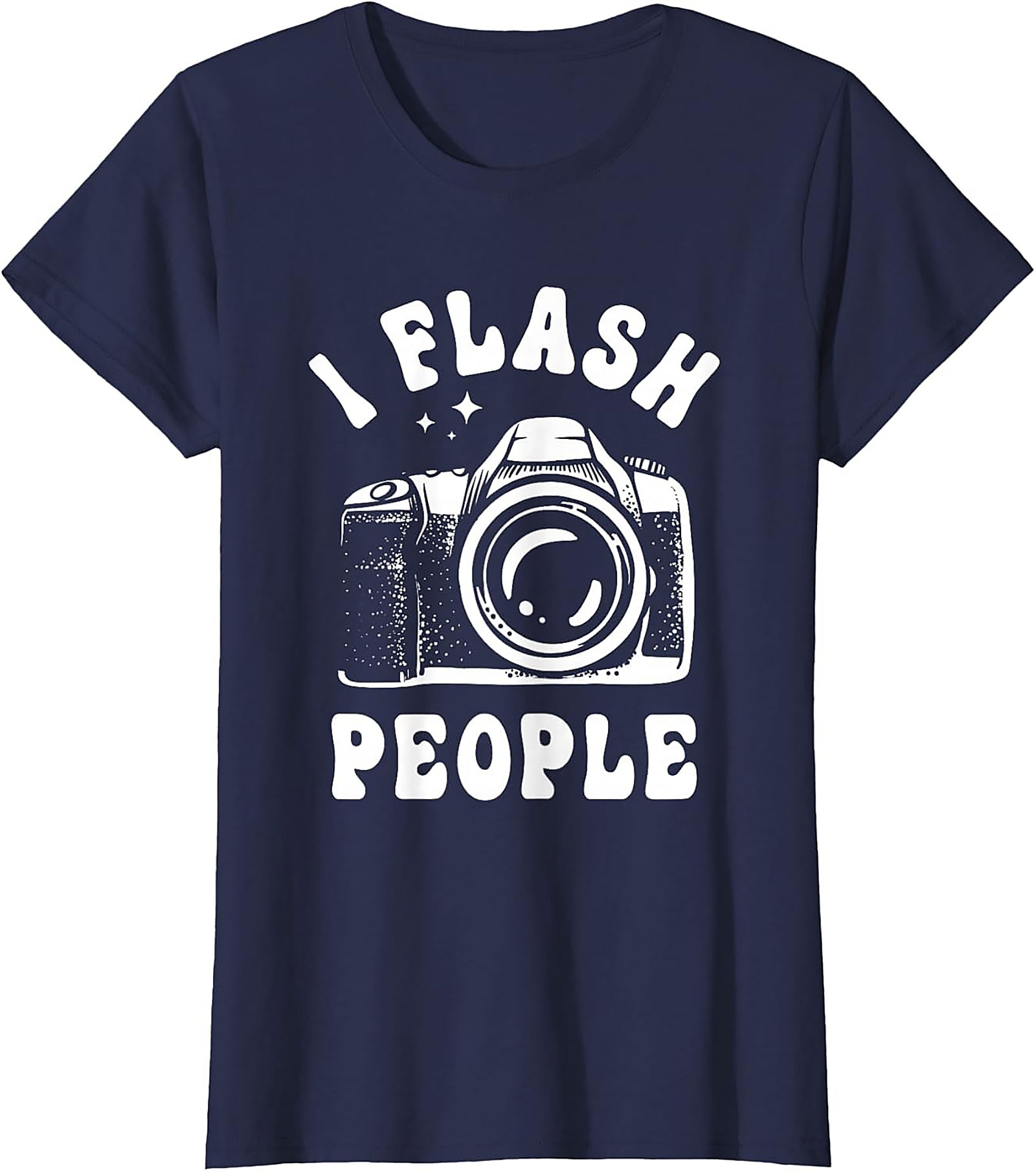 Funny Photographer T-shirt | I Flash People Camera Tee