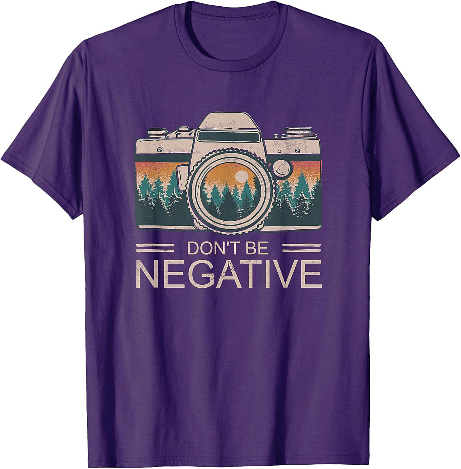 Don't Be Negative Photographer Graphic Tee | Funny Camera Shirt
