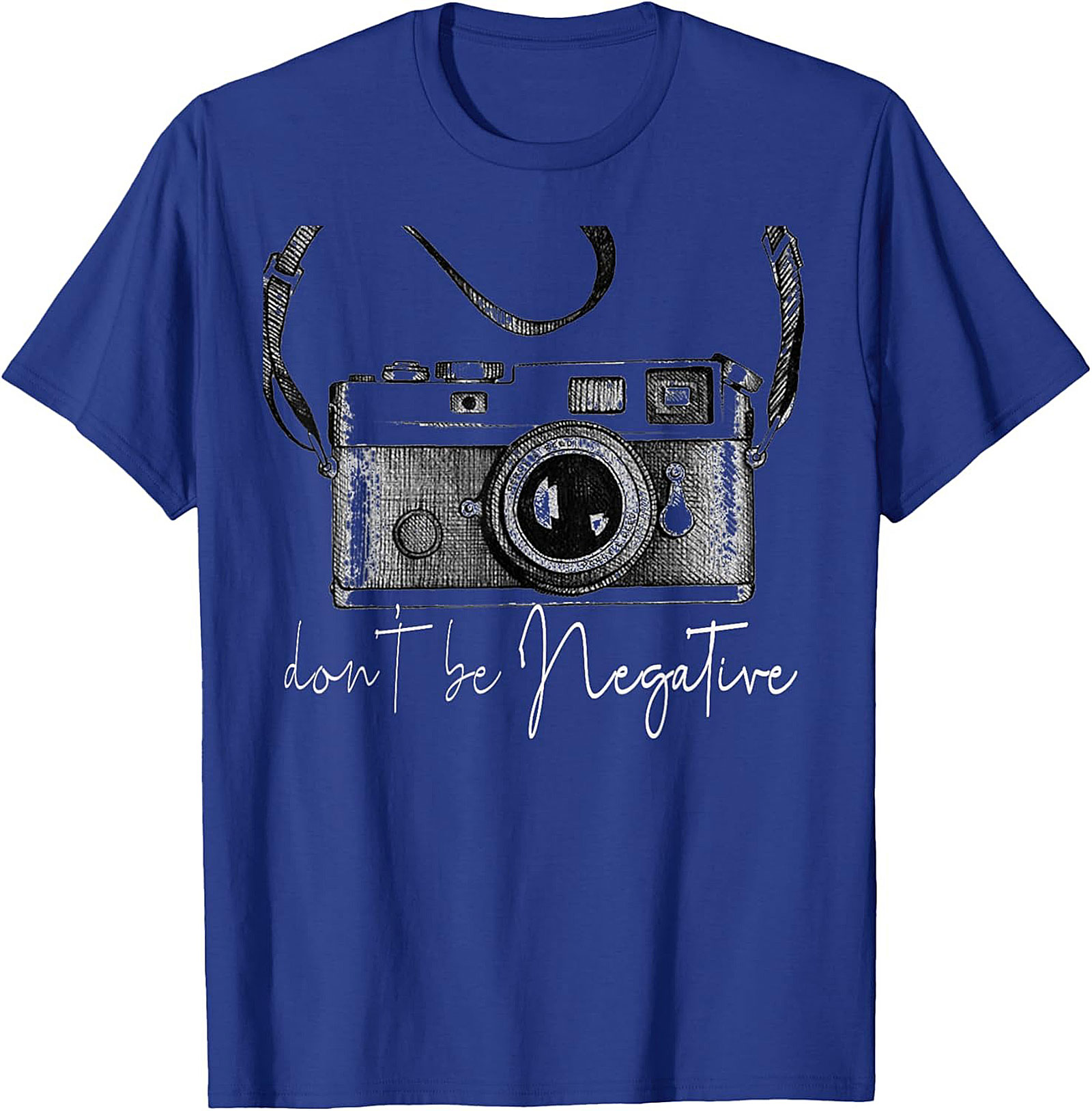 Don't Be Negative Film Camera T-Shirt | Photography Tee