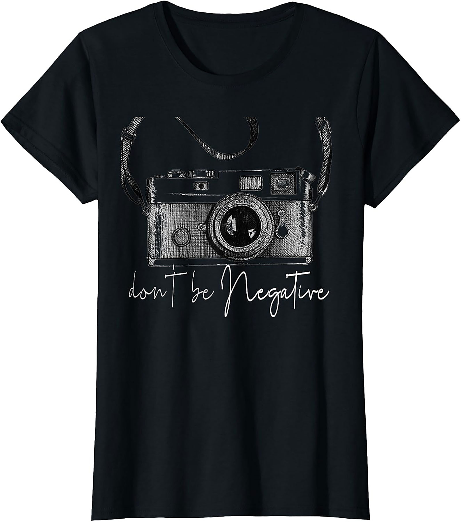 Don't Be Negative Film Camera T-Shirt | Photography Tee