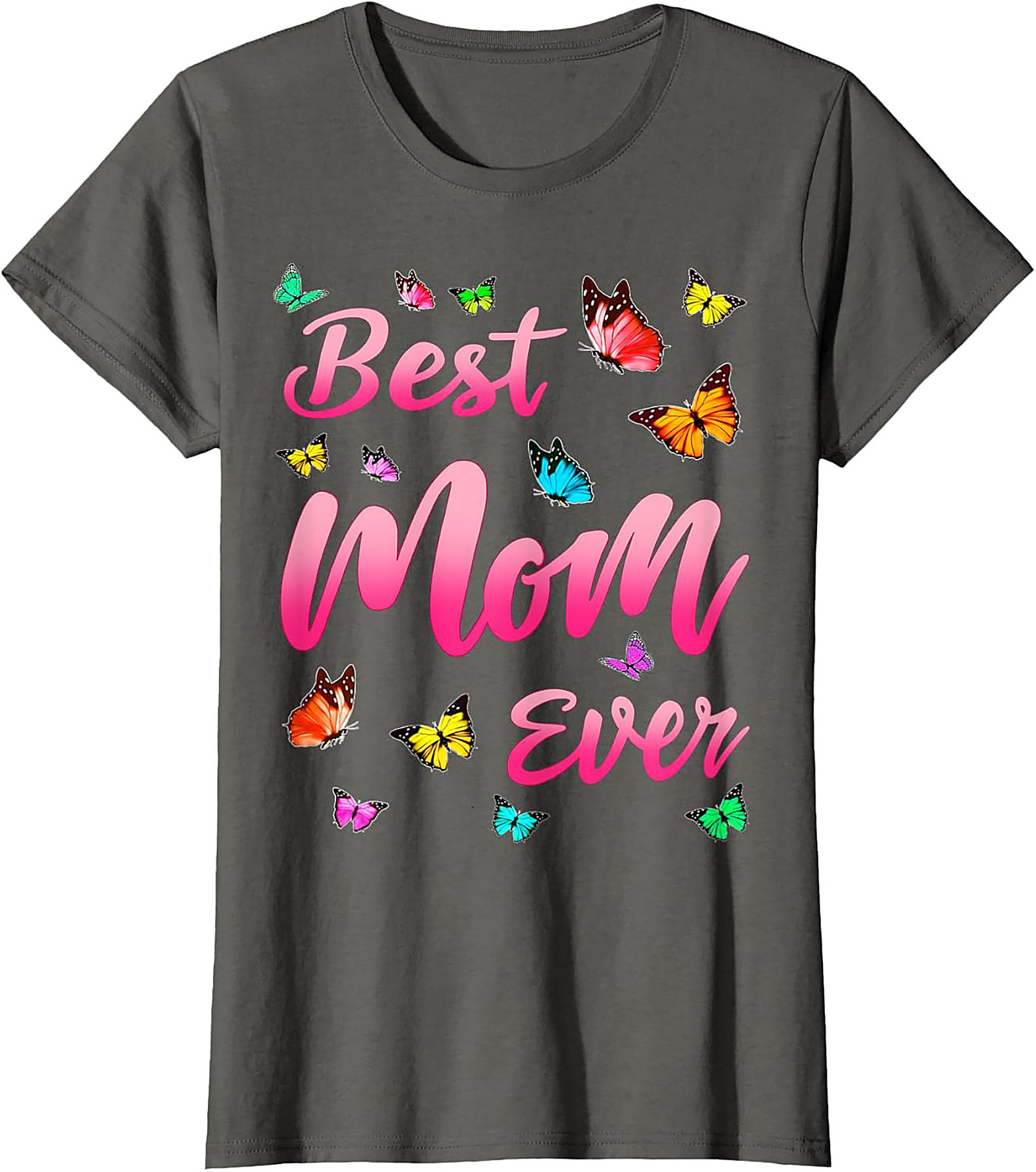 Best Mom Ever T-shirt Colorful Butterfly Mom Gift Tee