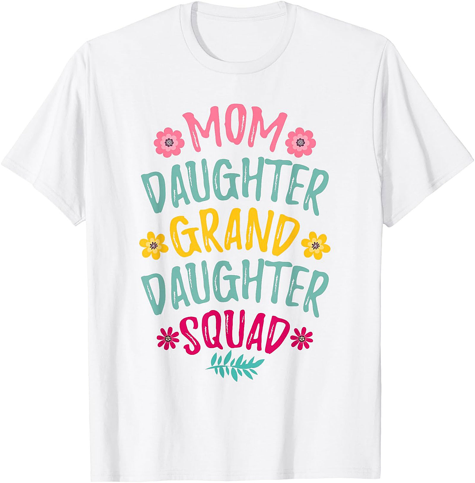 Mom Daughter Granddaughter Squad T-shirt - Perfect Family Gift