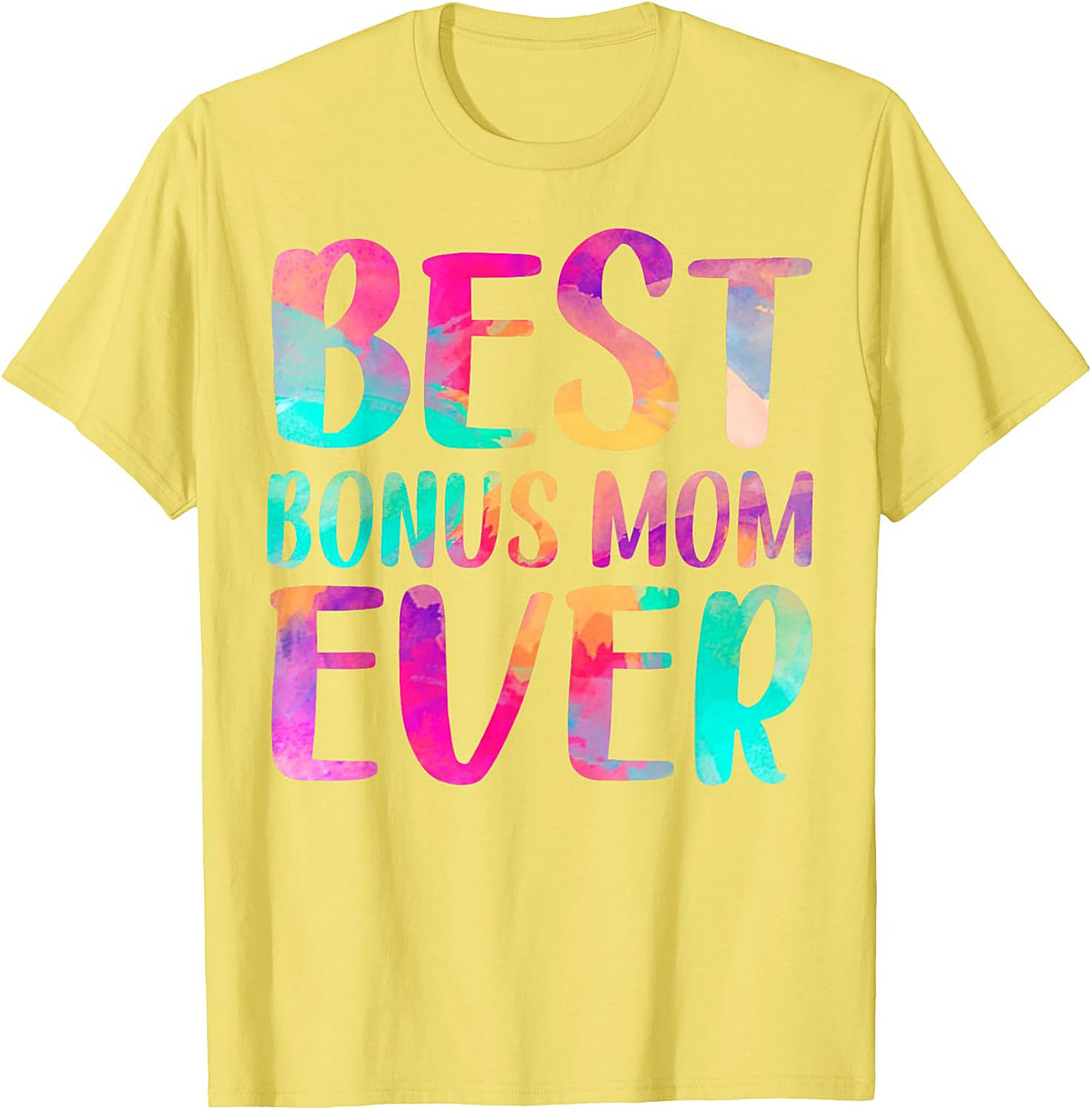 Best Bonus Mom Ever T-shirt Fun Stepmom Gift Idea