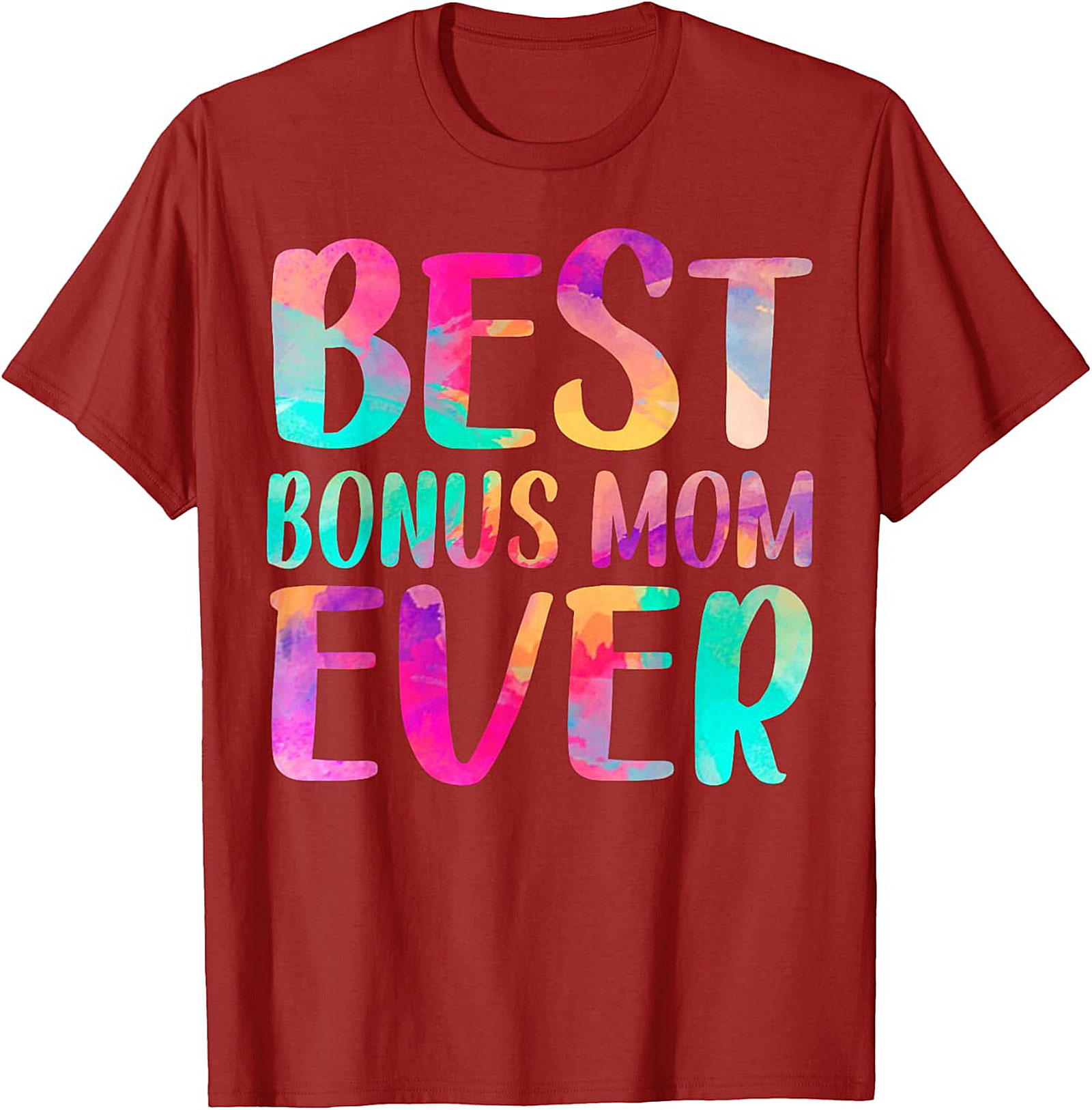 Best Bonus Mom Ever T-shirt Fun Stepmom Gift Idea