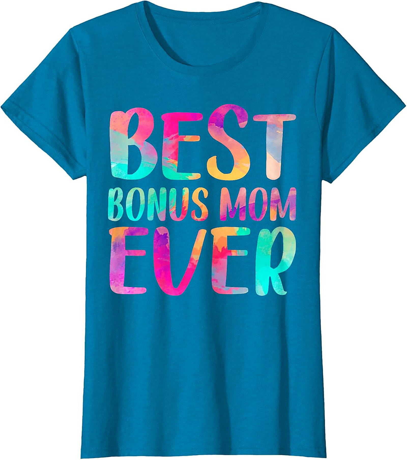 Best Bonus Mom Ever T-shirt Fun Stepmom Gift Idea
