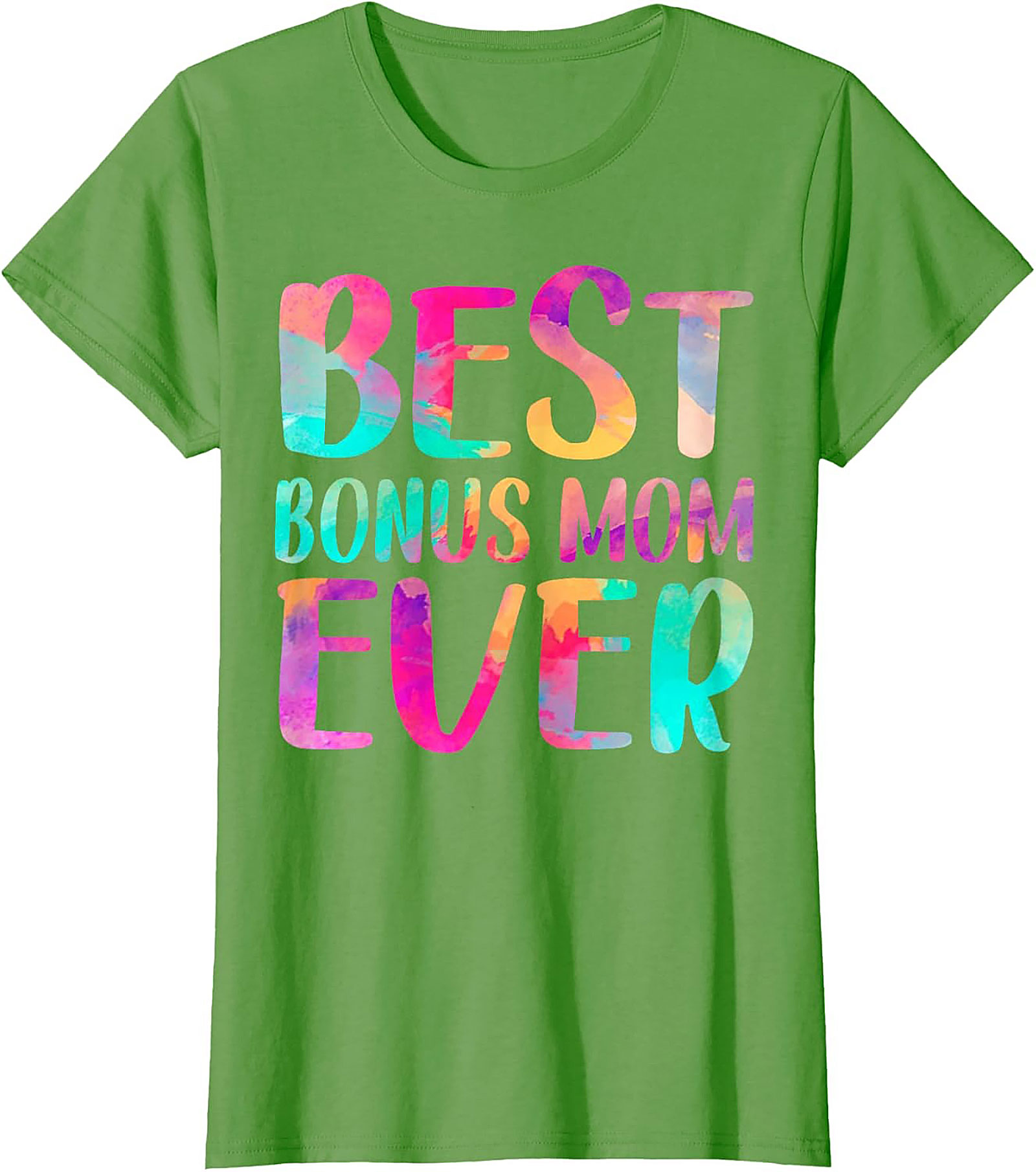 Best Bonus Mom Ever T-shirt Fun Stepmom Gift Idea