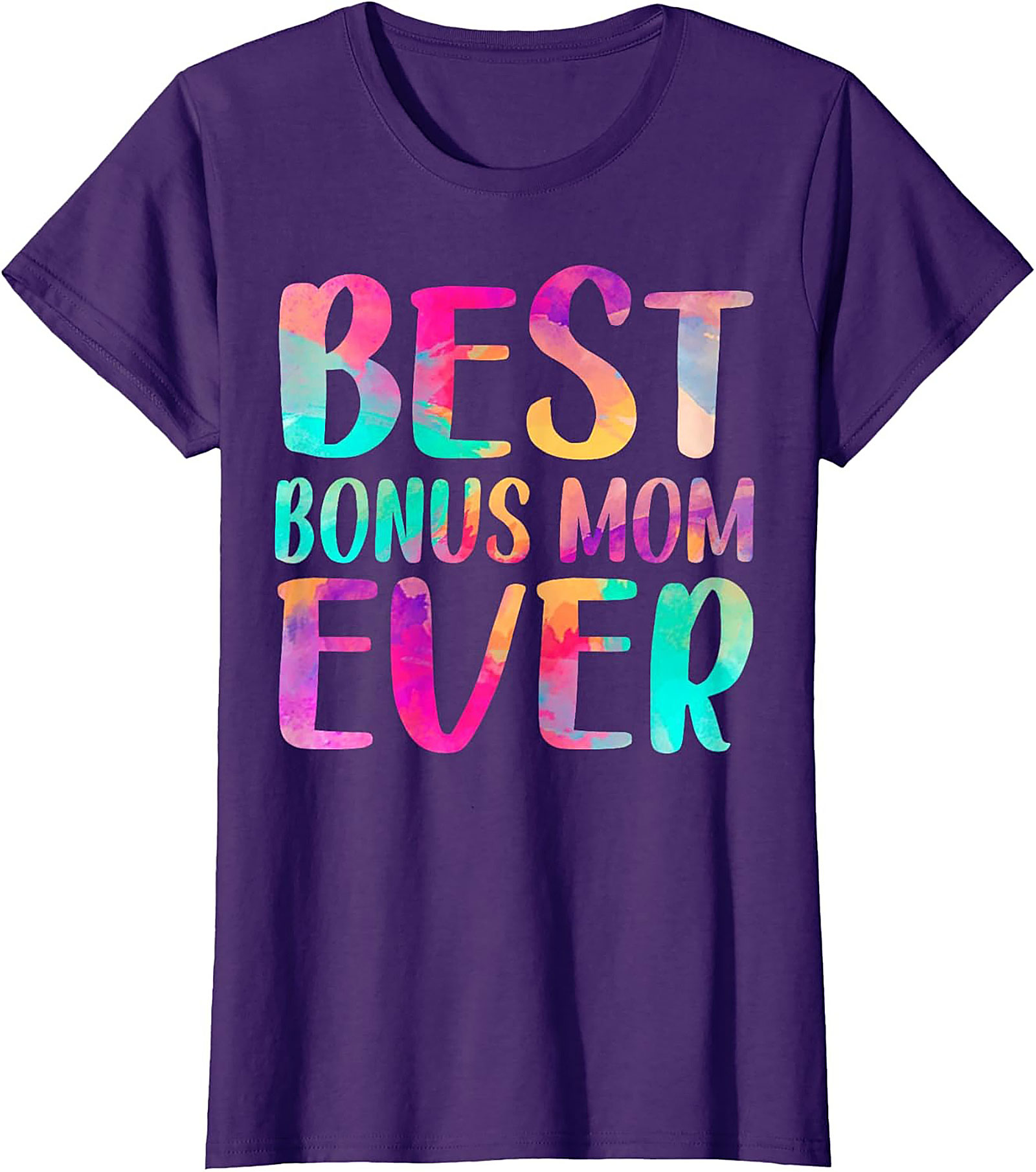 Best Bonus Mom Ever T-shirt Fun Stepmom Gift Idea