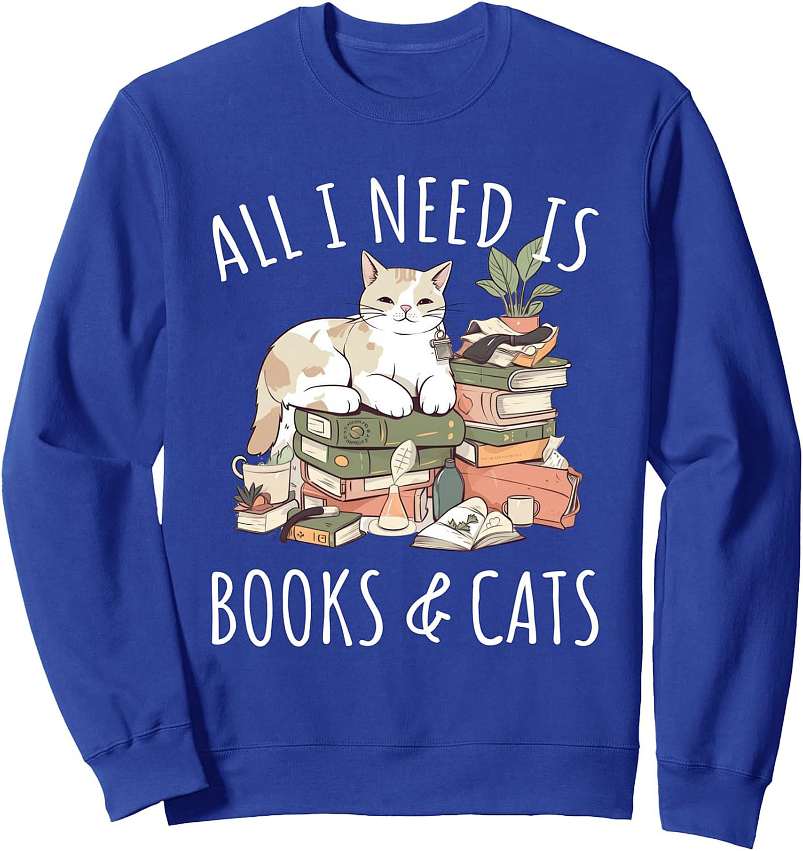 Cozy Book Lover Sweatshirt - All I Need Is Books & Cats