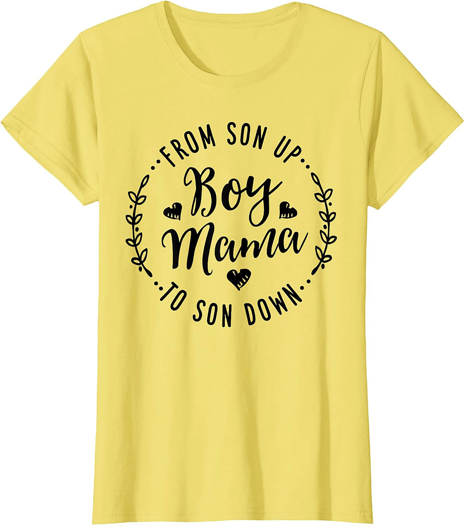Boy Mama T-shirt  From Son Up to Son Down Funny Tee