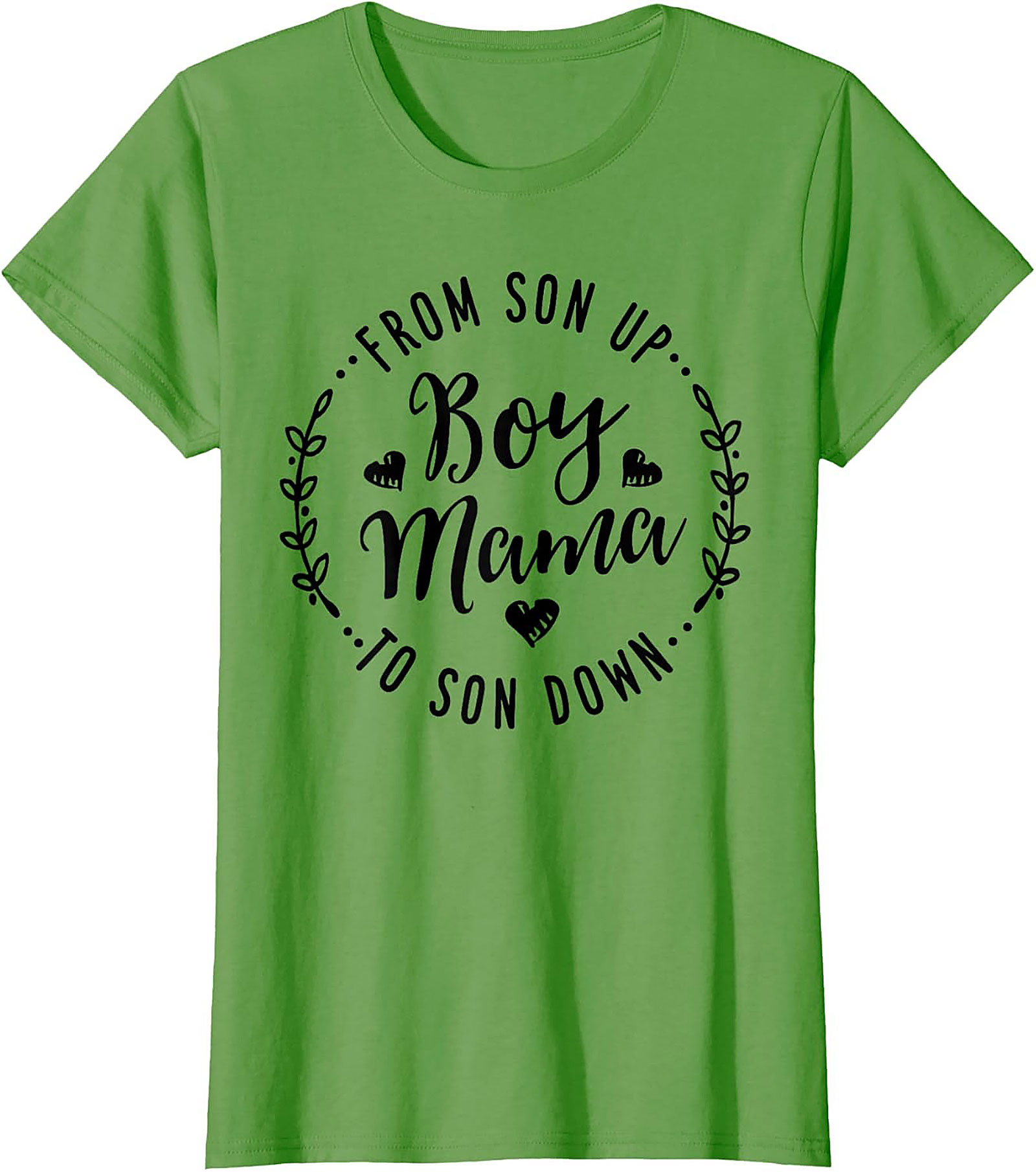 Boy Mama T-shirt  From Son Up to Son Down Funny Tee