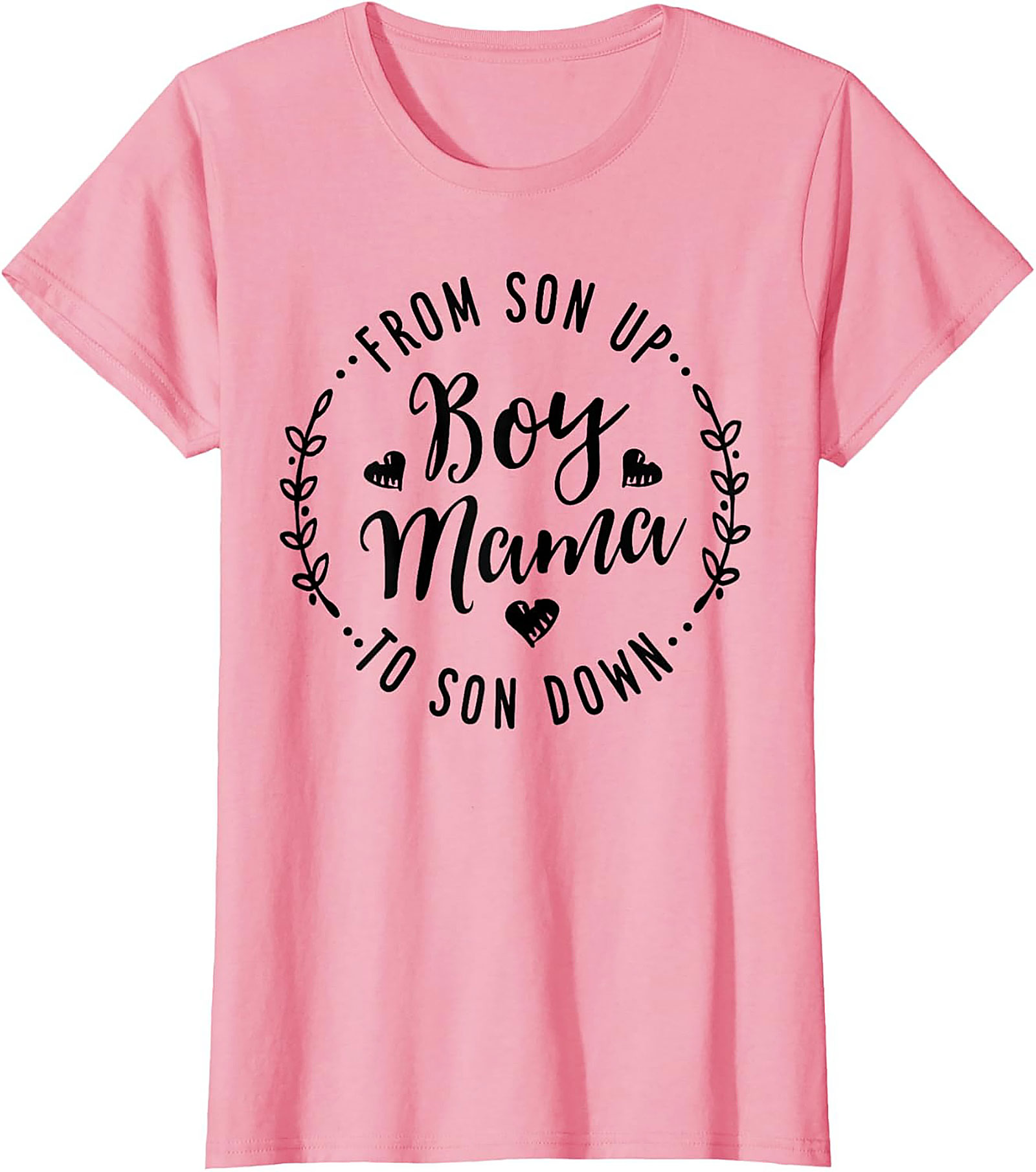 Boy Mama T-shirt  From Son Up to Son Down Funny Tee