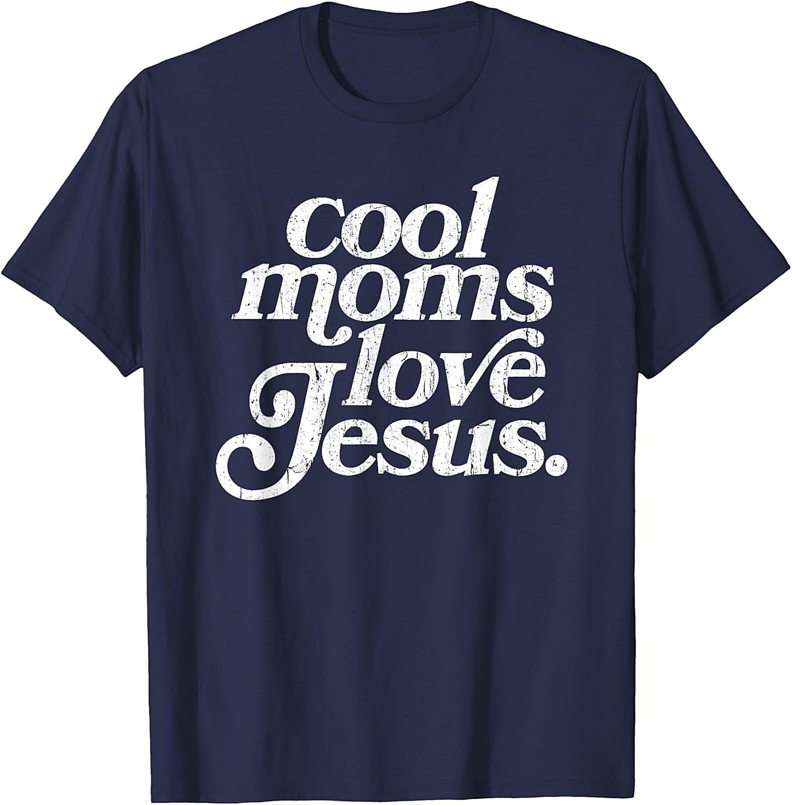 Cool Moms Love Jesus T-shirt Funny Christian Mom Graphic Tee