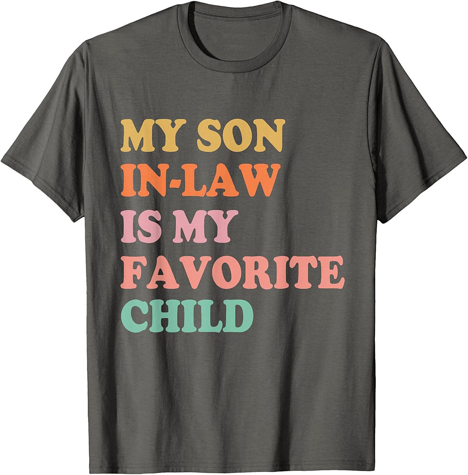 Funny Son-in-Law T-shirt My Favorite Child Graphic Tee