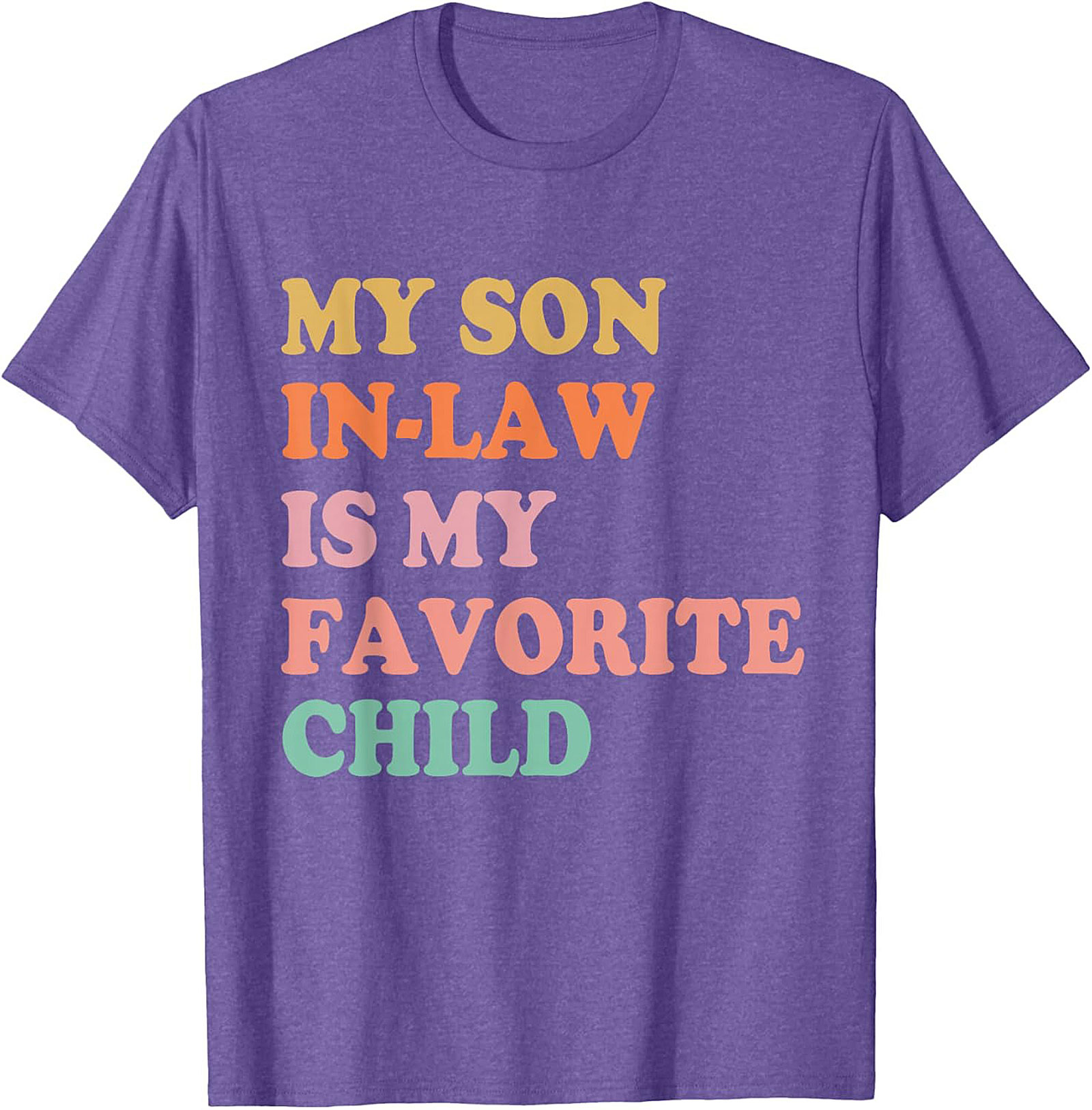 Funny Son-in-Law T-shirt My Favorite Child Graphic Tee