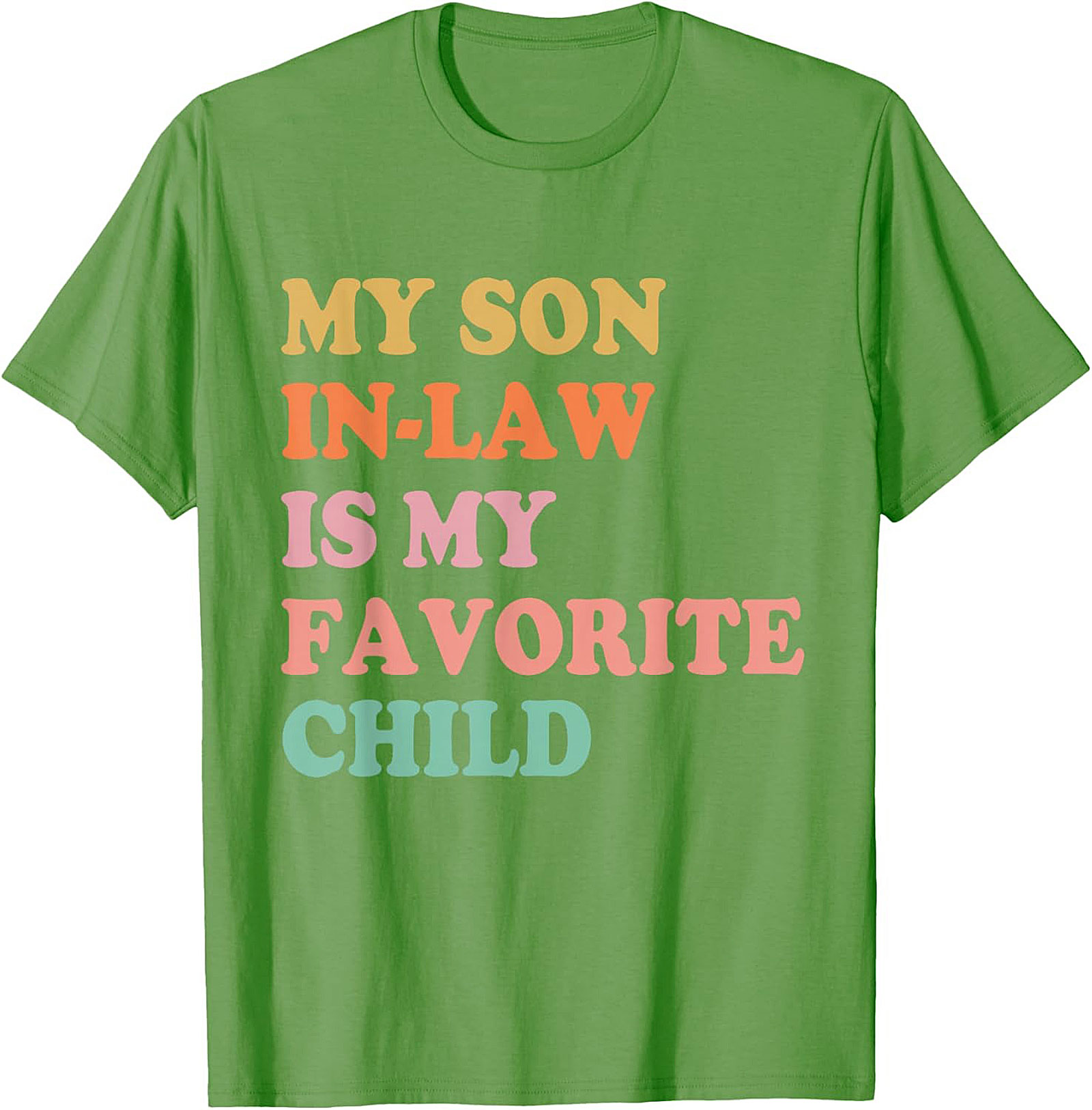 Funny Son-in-Law T-shirt My Favorite Child Graphic Tee