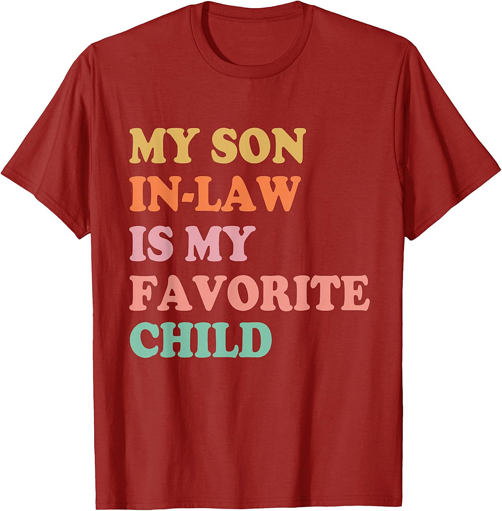 Funny Son-in-Law T-shirt My Favorite Child Graphic Tee