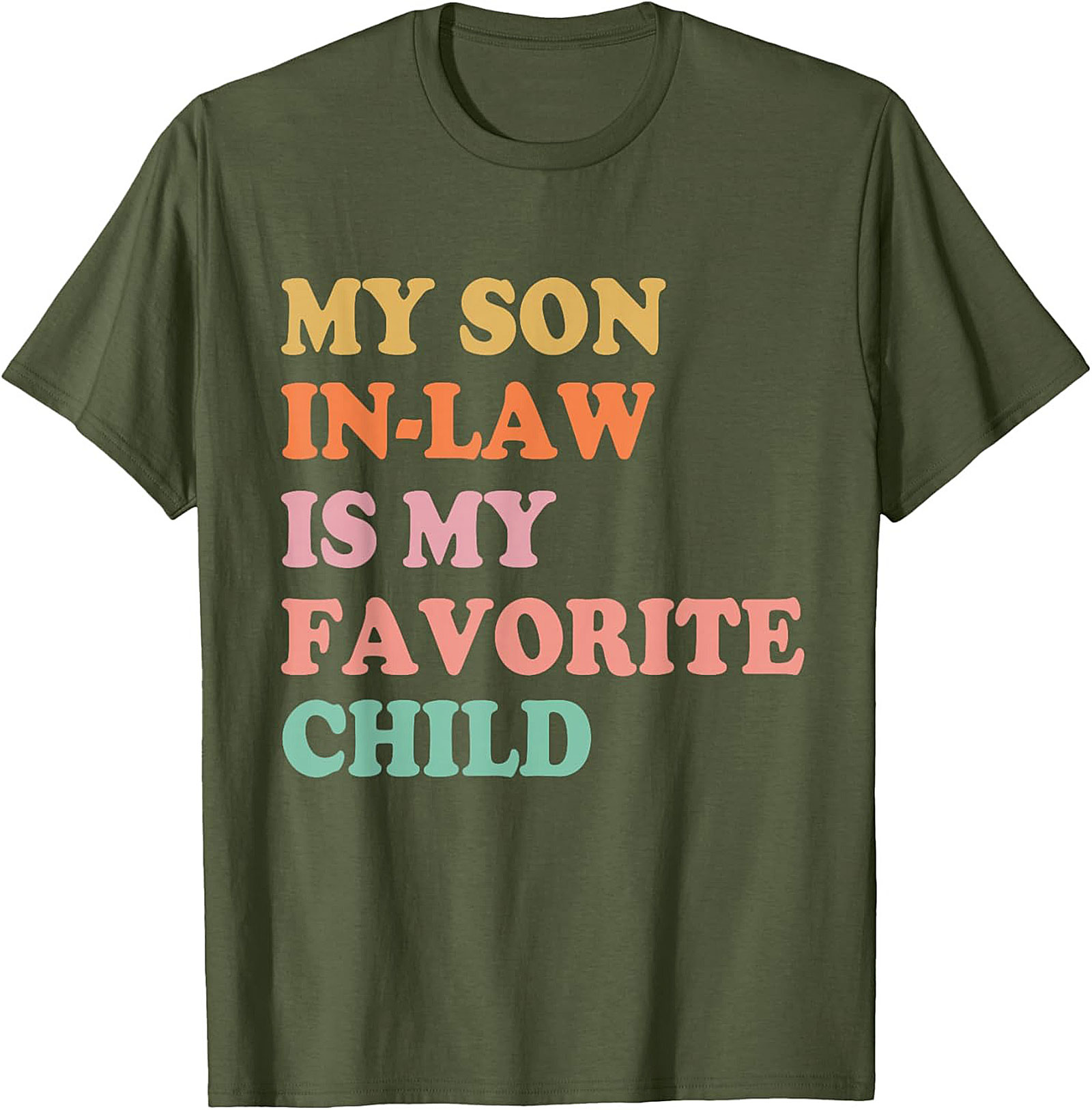 Funny Son-in-Law T-shirt My Favorite Child Graphic Tee