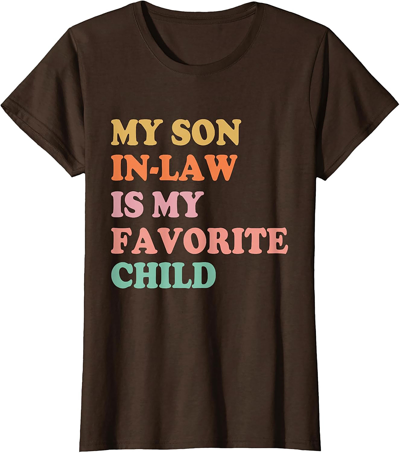Funny Son-in-Law T-shirt My Favorite Child Graphic Tee