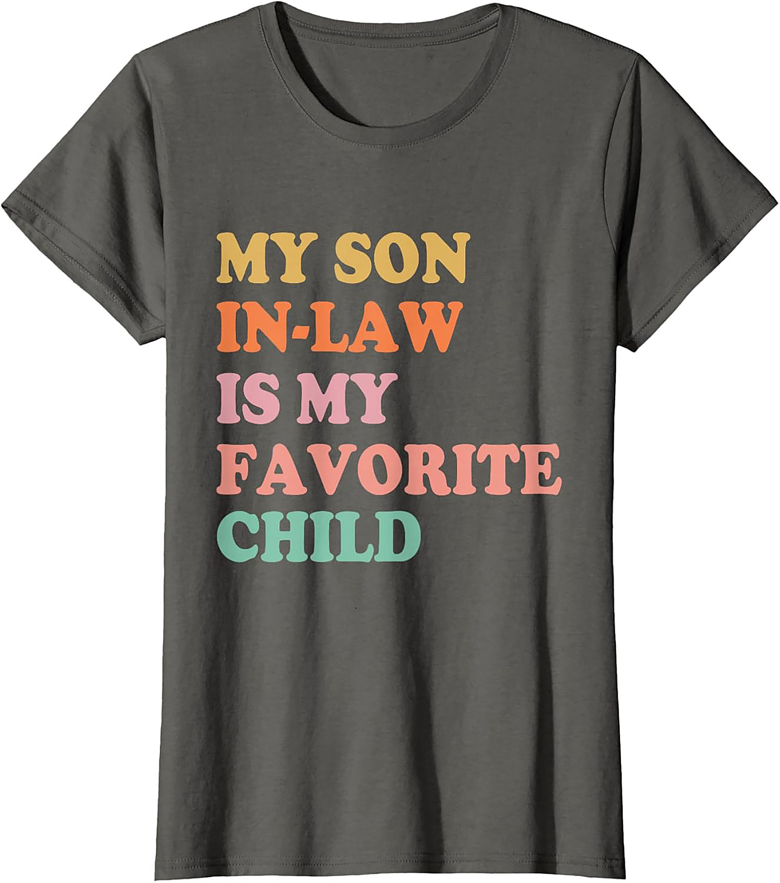 Funny Son-in-Law T-shirt My Favorite Child Graphic Tee