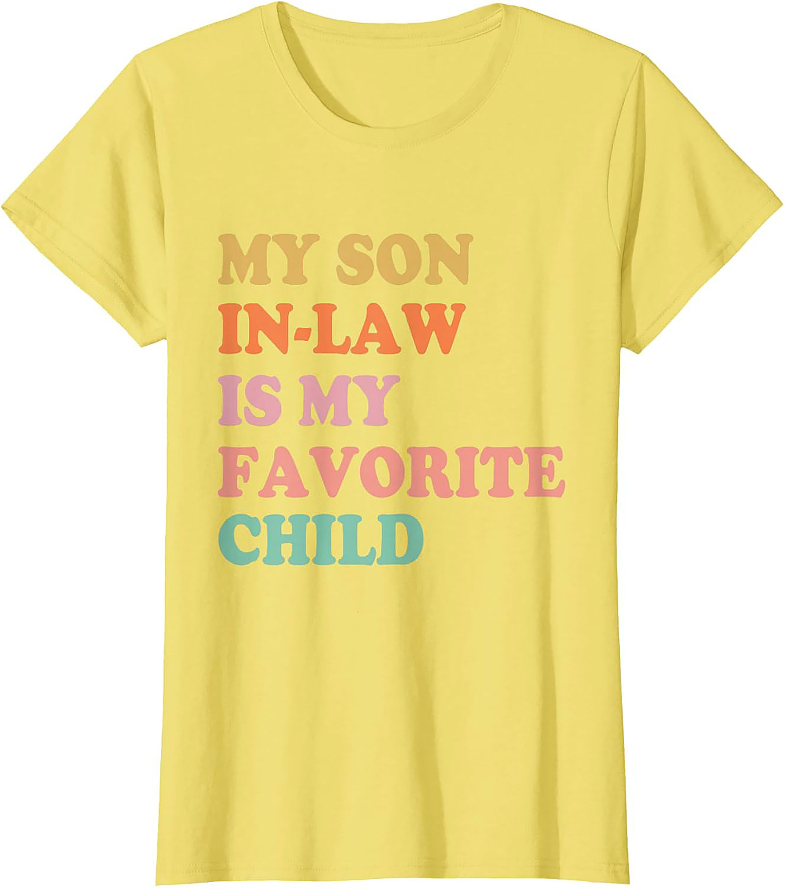 Funny Son-in-Law T-shirt My Favorite Child Graphic Tee