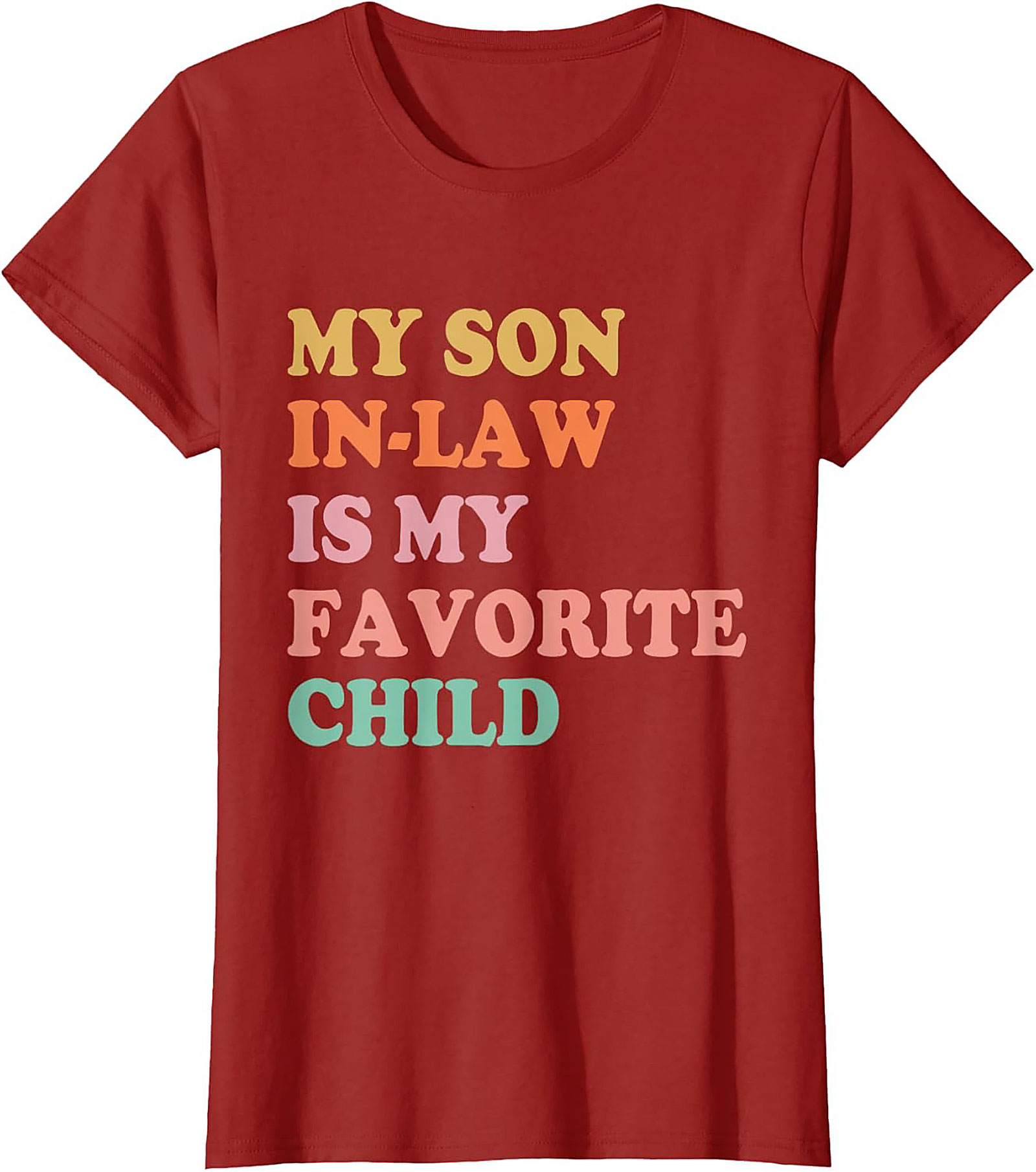 Funny Son-in-Law T-shirt My Favorite Child Graphic Tee