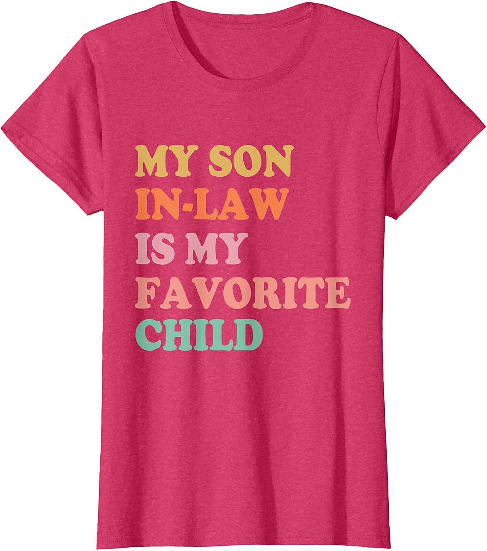 Funny Son-in-Law T-shirt My Favorite Child Graphic Tee