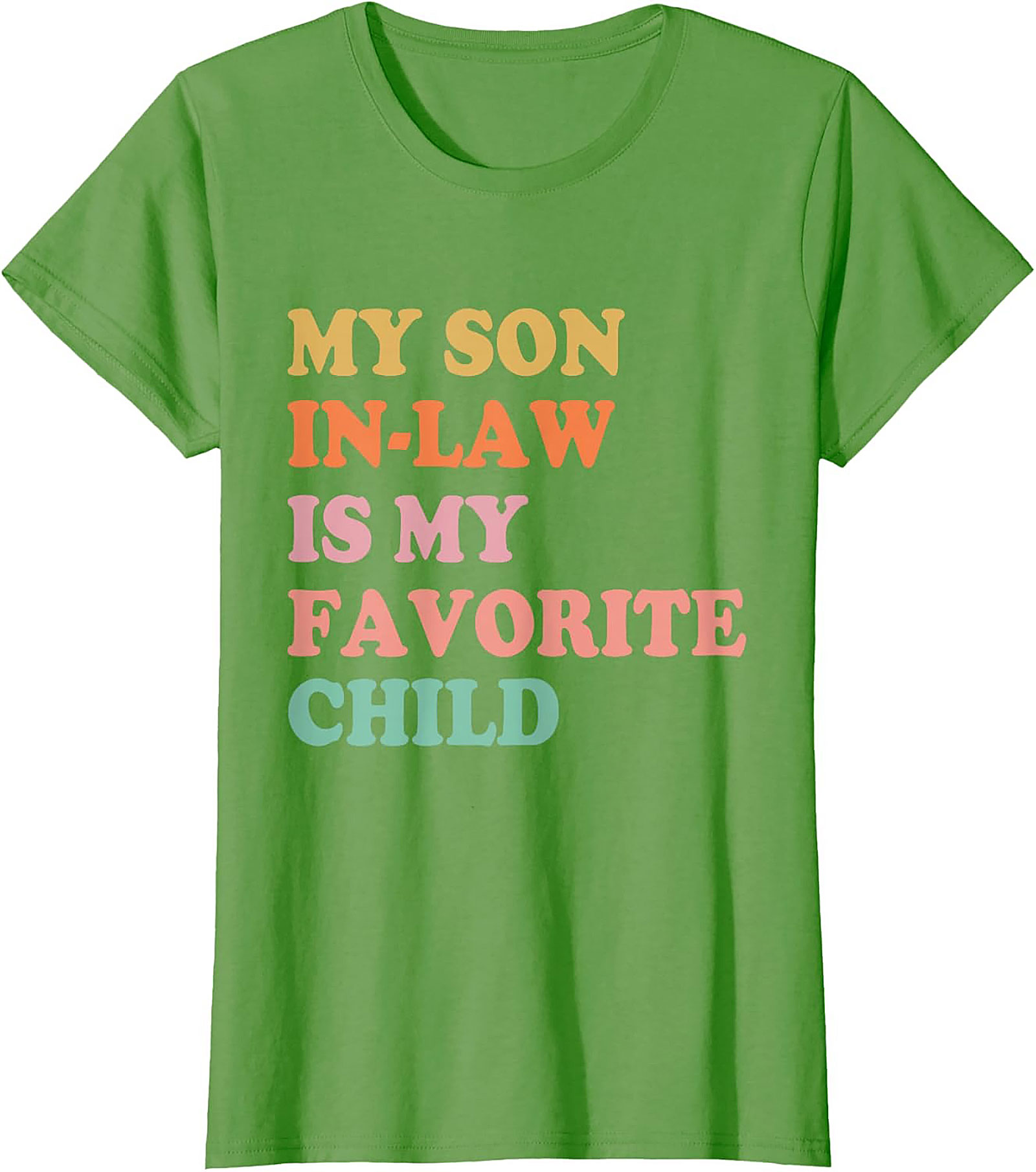 Funny Son-in-Law T-shirt My Favorite Child Graphic Tee