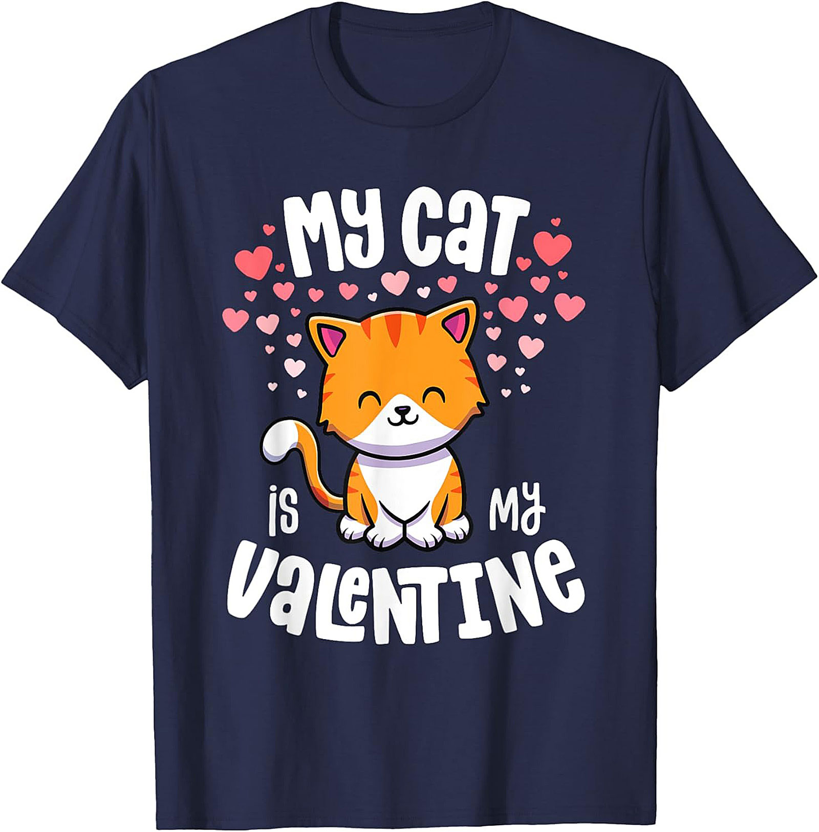 My Cat Is My Valentine T-shirt Funny Cat Lover Tee