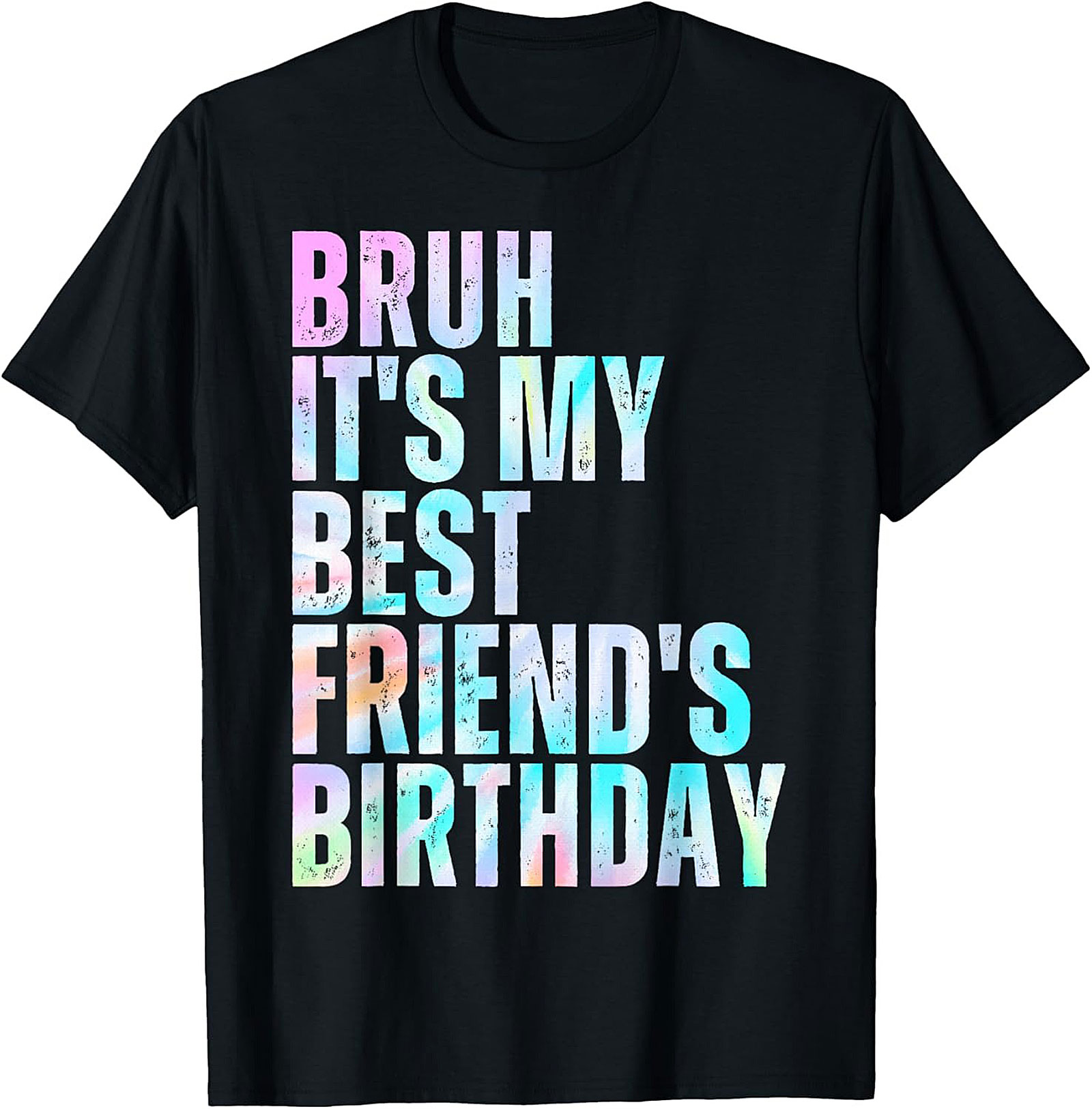 Funny Bruh Best Friend Birthday T-Shirt | Graphic Tee