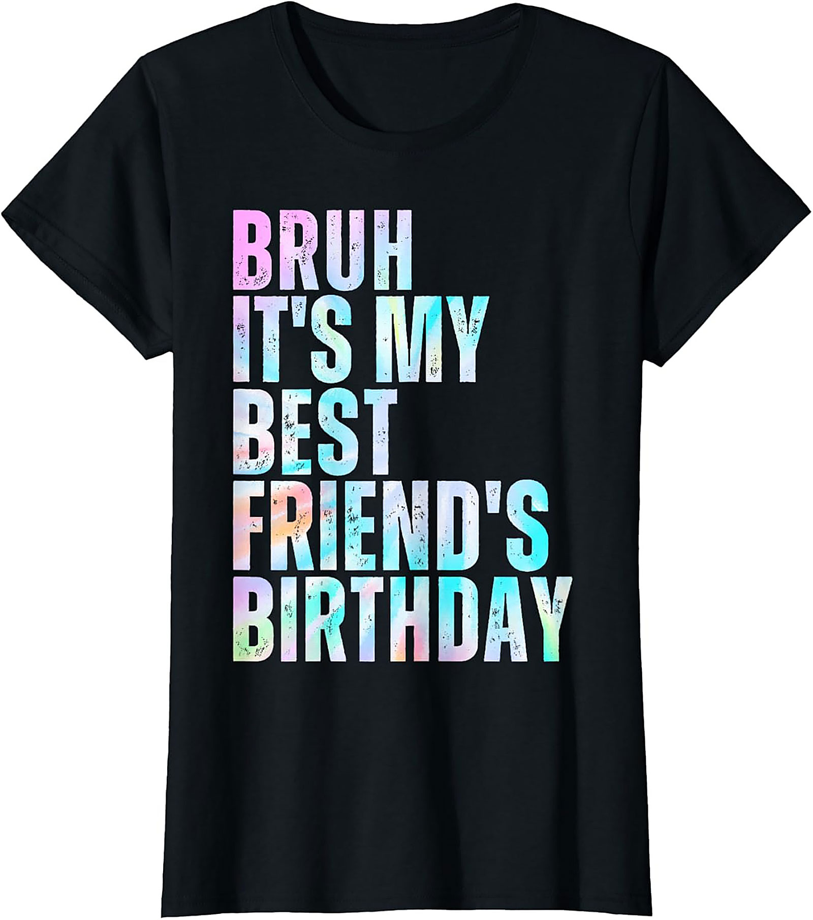 Funny Bruh Best Friend Birthday T-Shirt | Graphic Tee