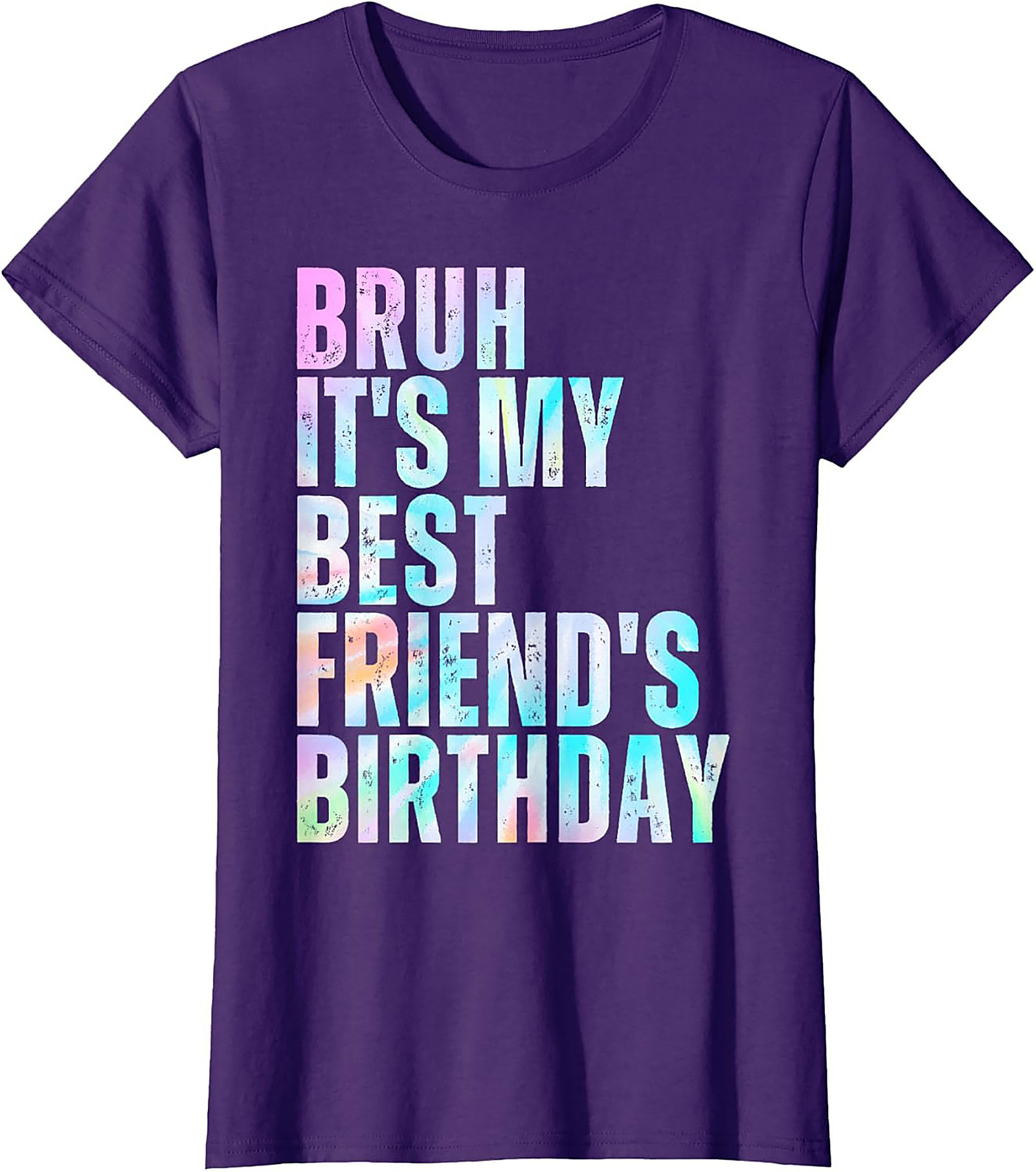 Funny Bruh Best Friend Birthday T-Shirt | Graphic Tee