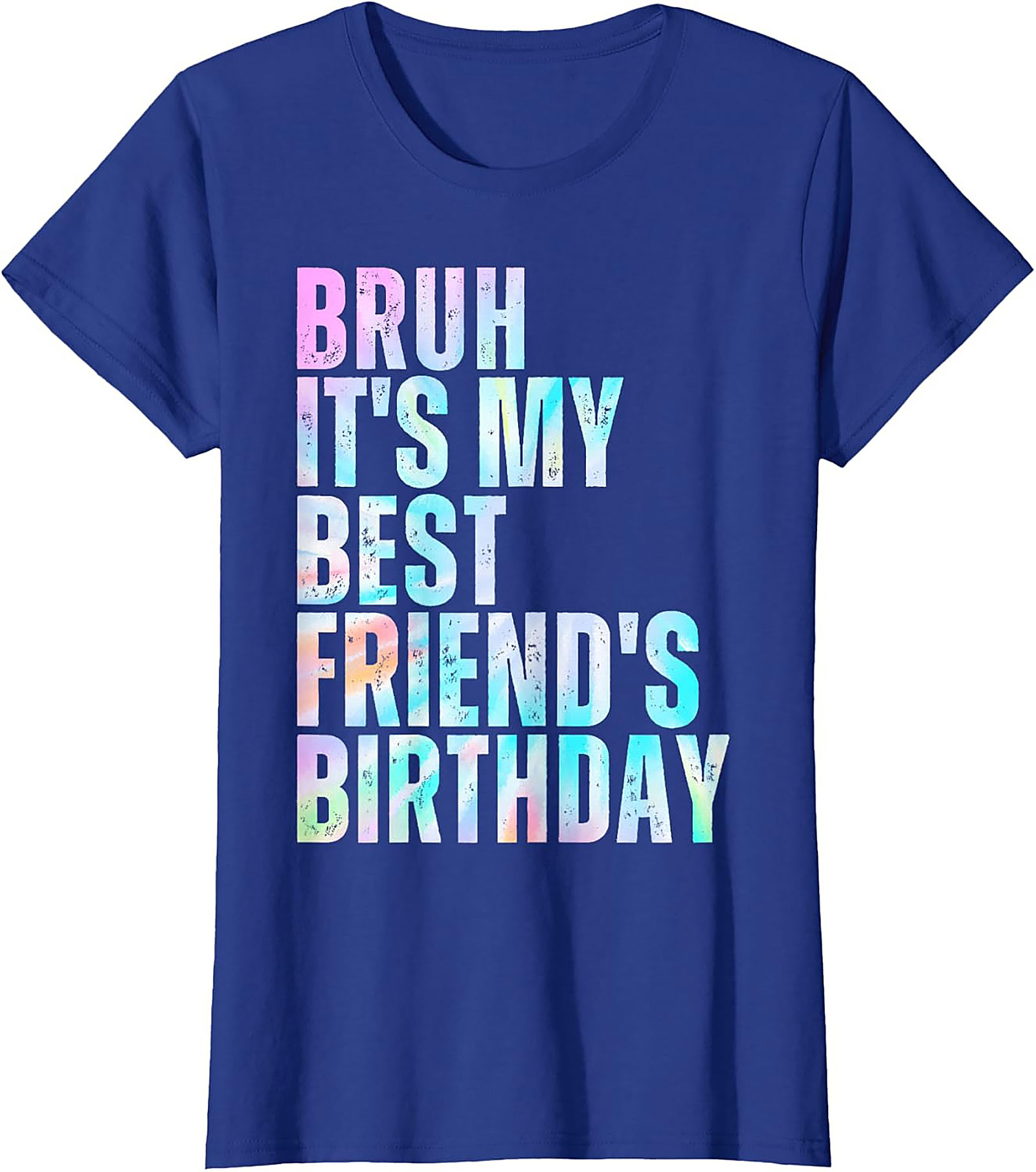 Funny Bruh Best Friend Birthday T-Shirt | Graphic Tee