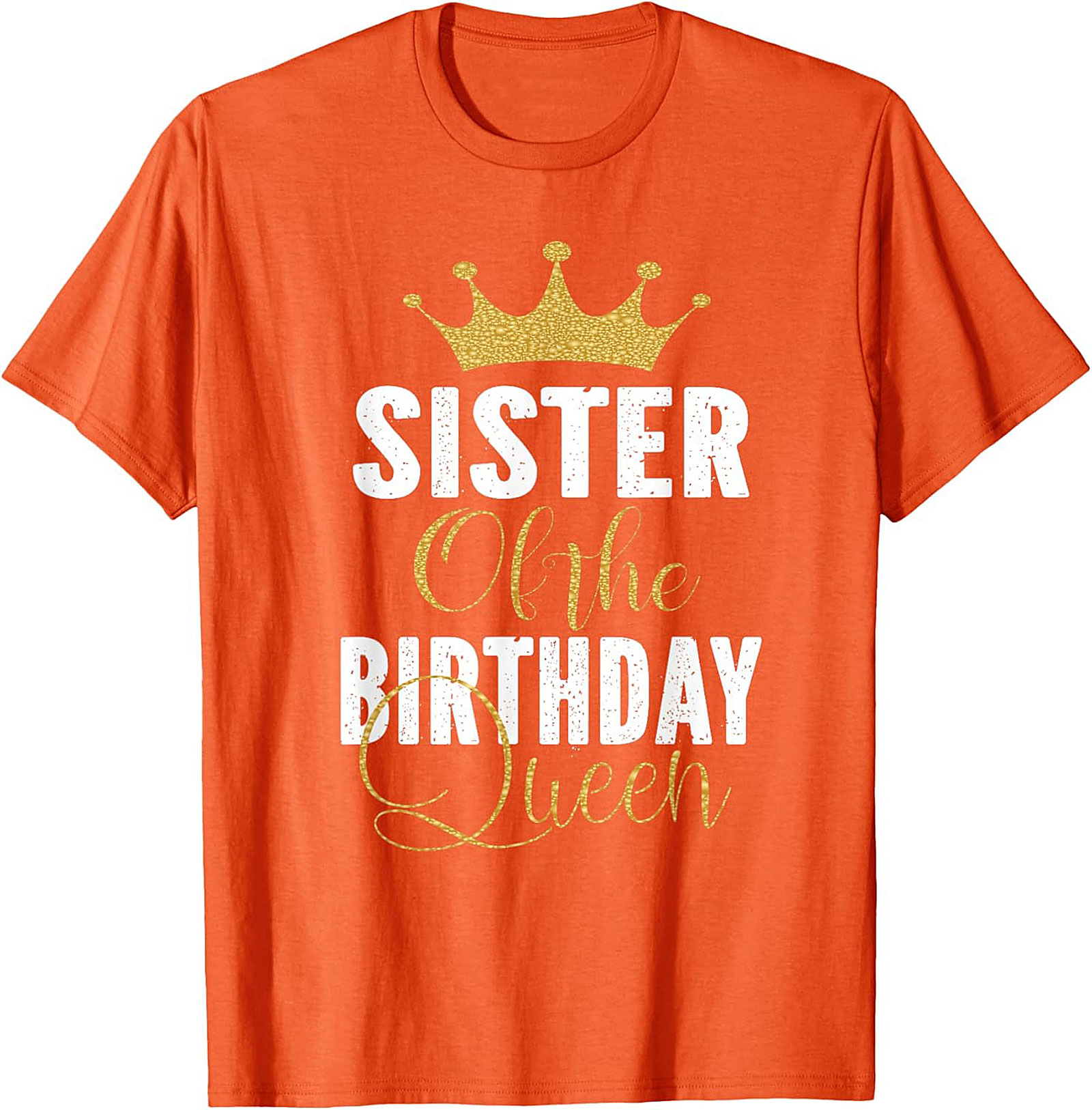 Sister of the Birthday Queen T-shirt | Funny Gift Tee