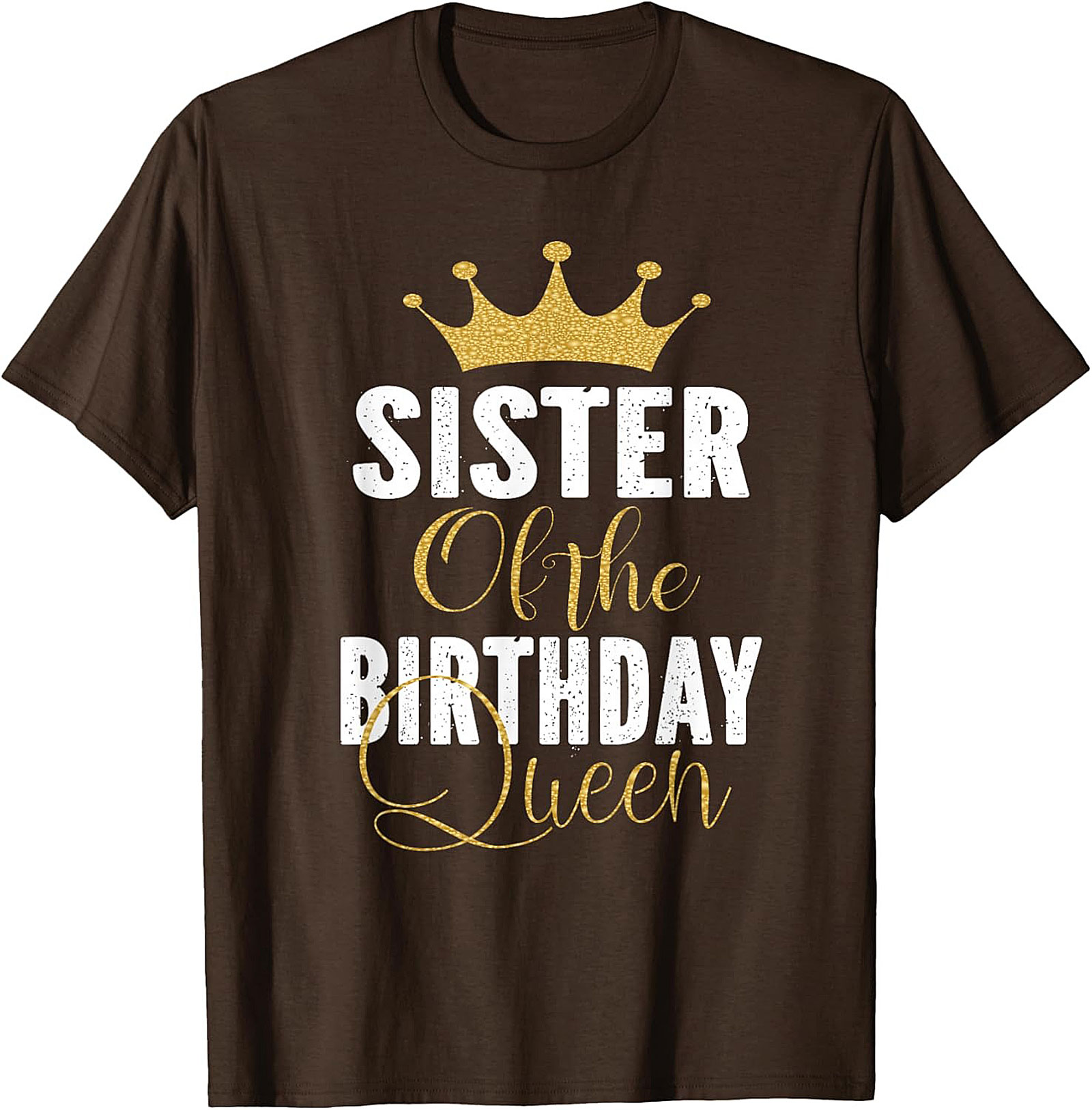 Sister of the Birthday Queen T-shirt | Funny Gift Tee